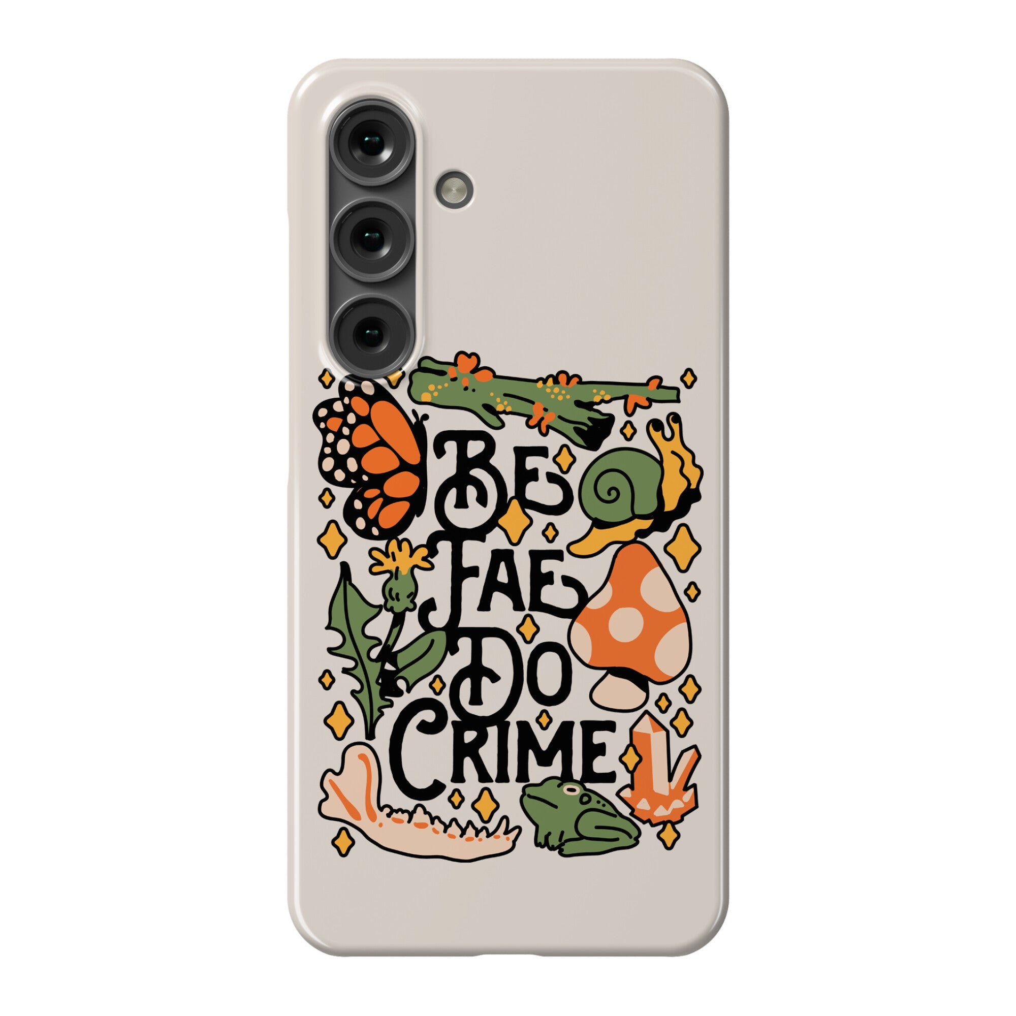 Be Fae Do Crime  Phone Case