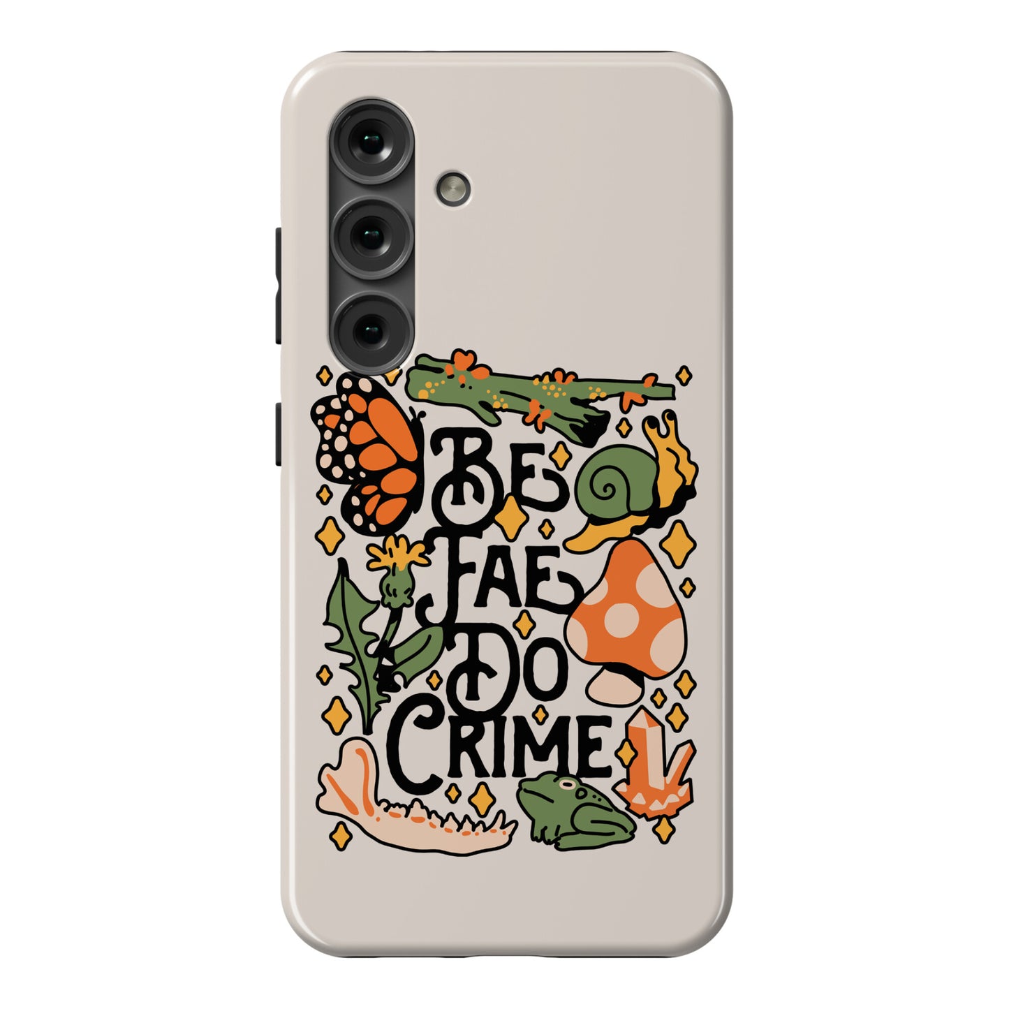 Be Fae Do Crime  Phone Case