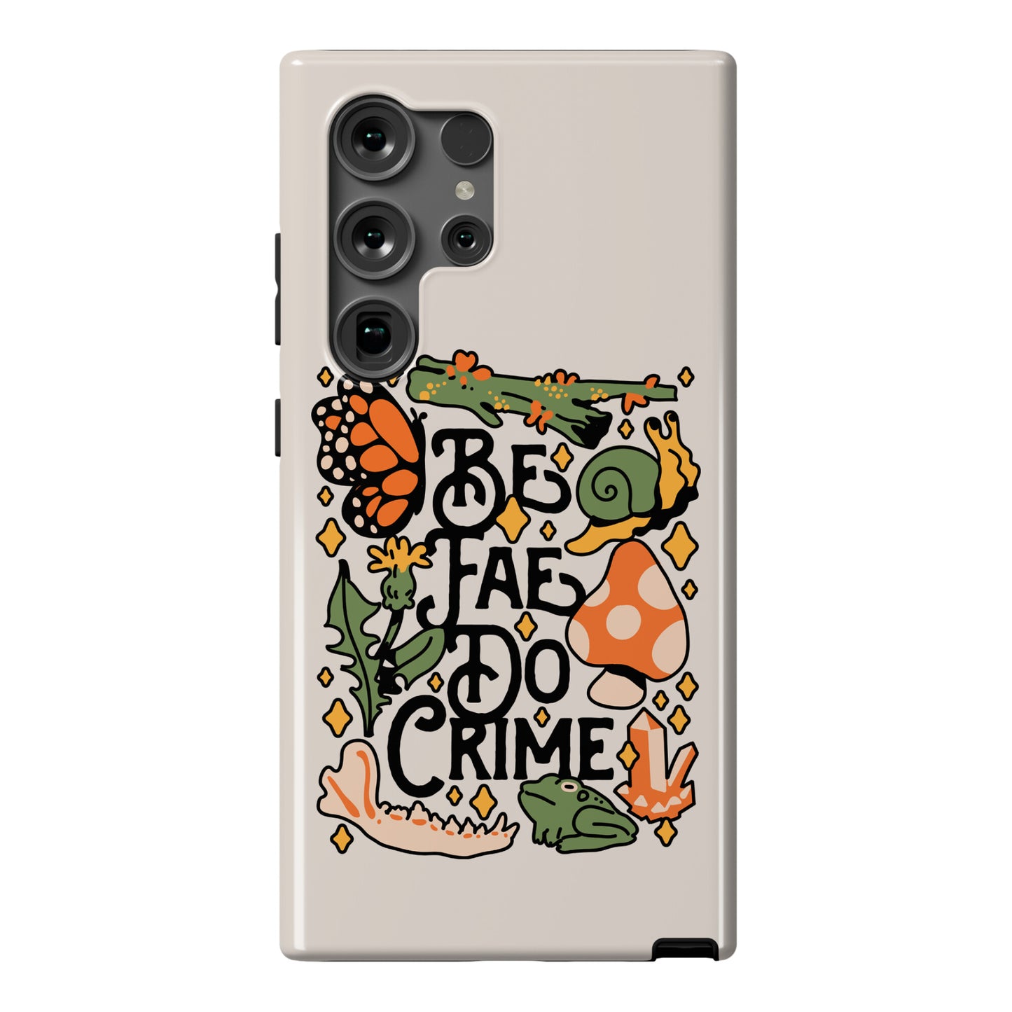 Be Fae Do Crime  Phone Case