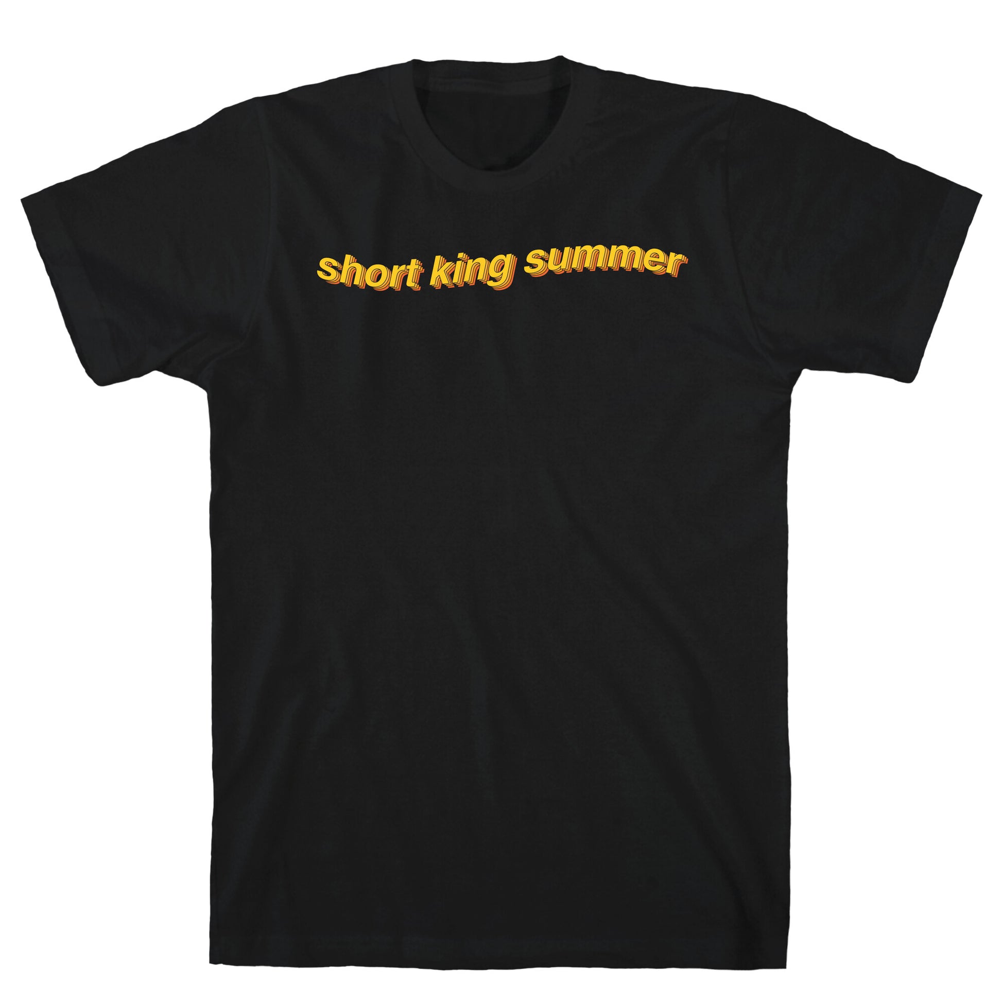 Short King Summer Subtitle T-Shirt