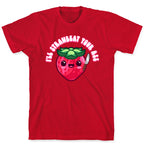 I'll Strawbeat Your Ass Strawberry T-Shirt