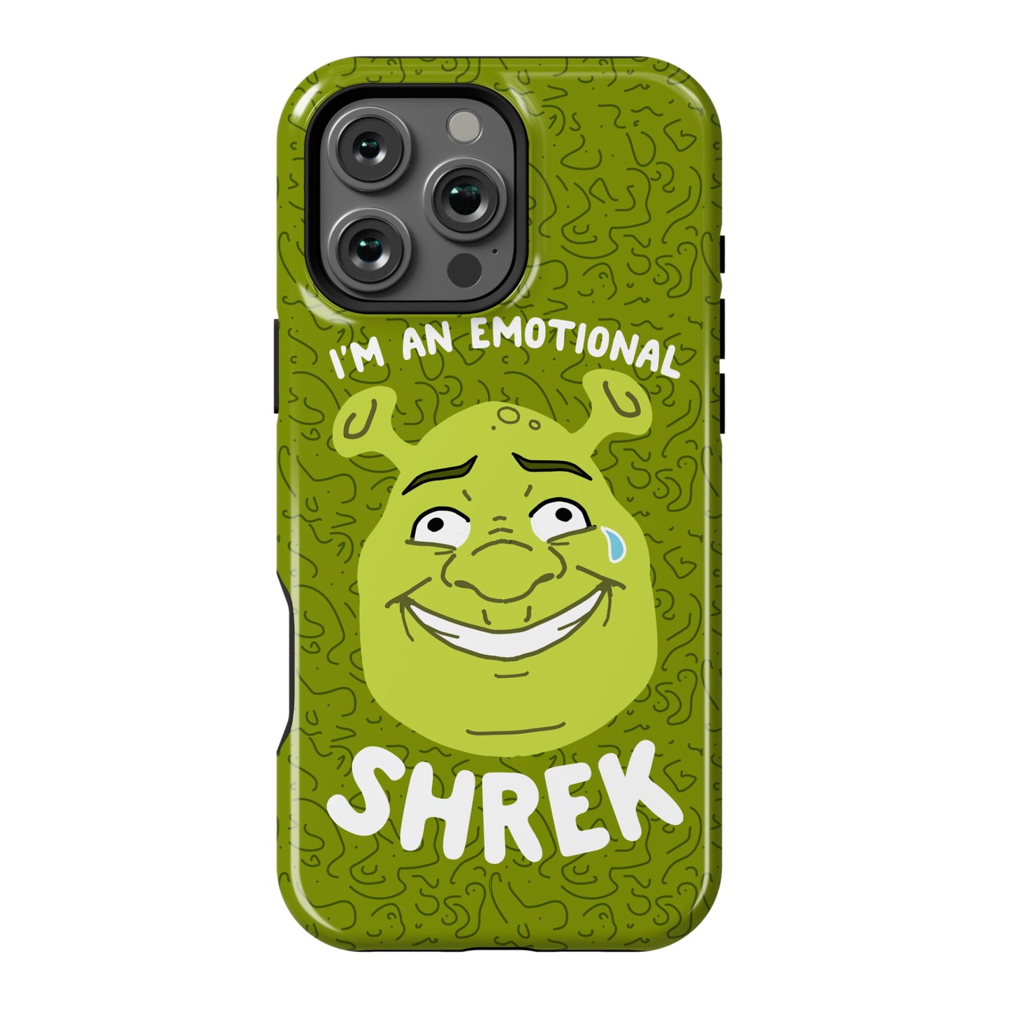 I'm an Emotional Shrek Phone Case