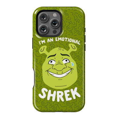 I'm an Emotional Shrek Phone Case