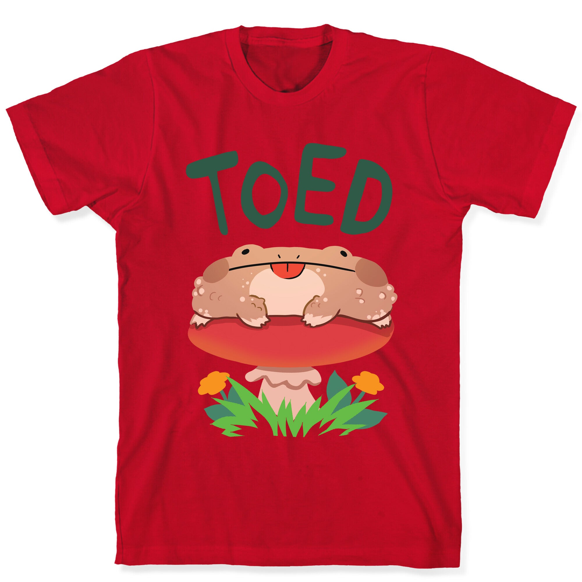 Toed Derpy toad T-Shirt