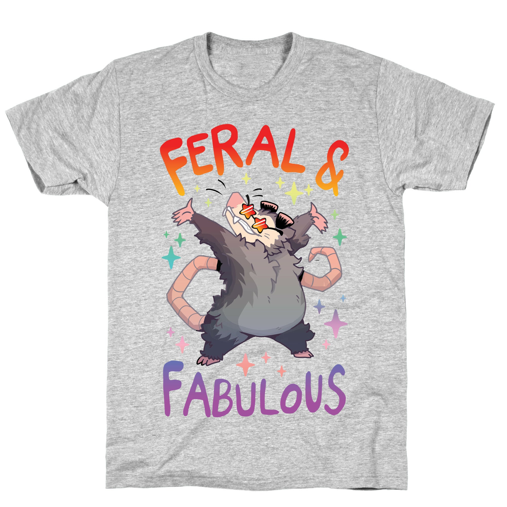 Feral And Fabulous T-Shirt