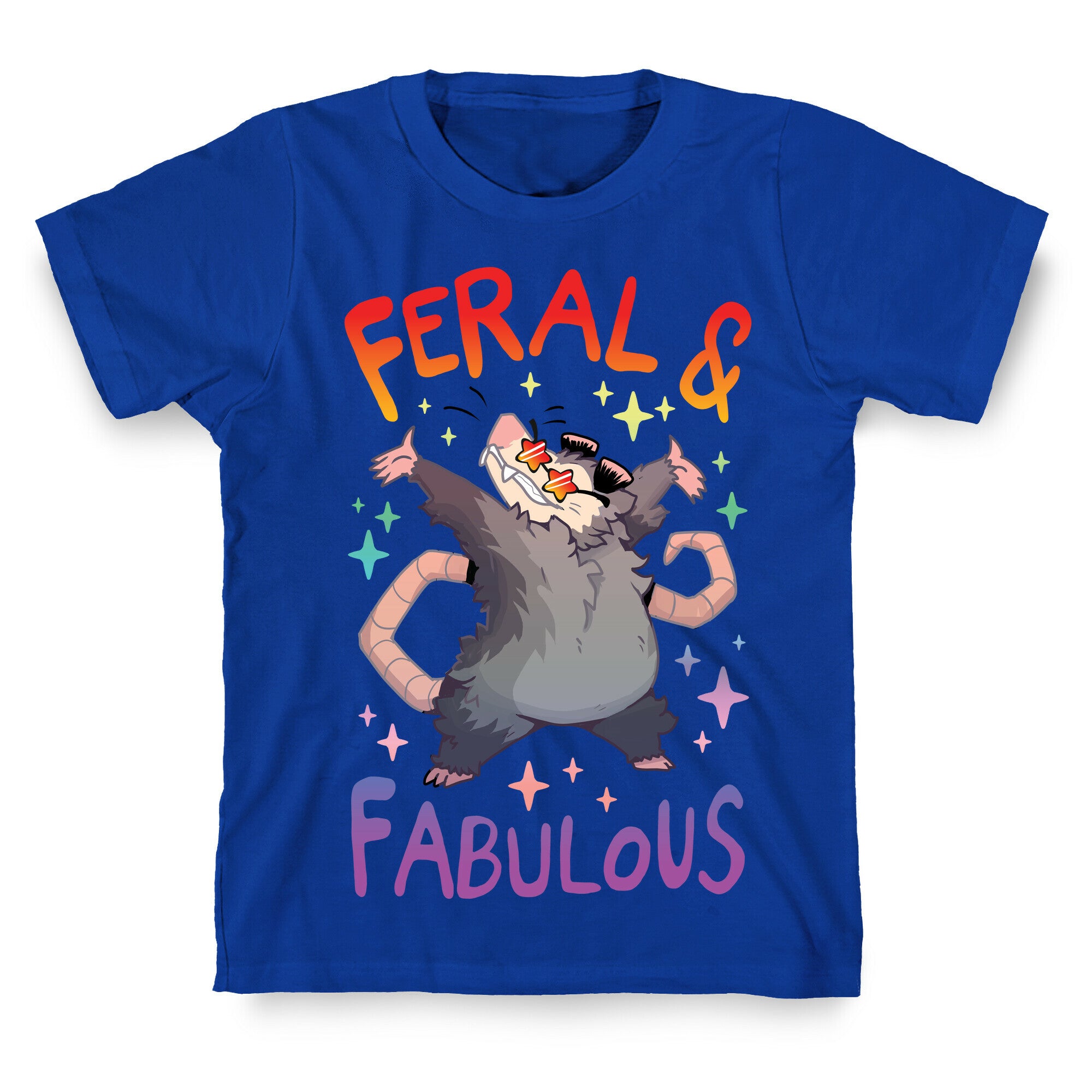 Feral And Fabulous T-Shirt