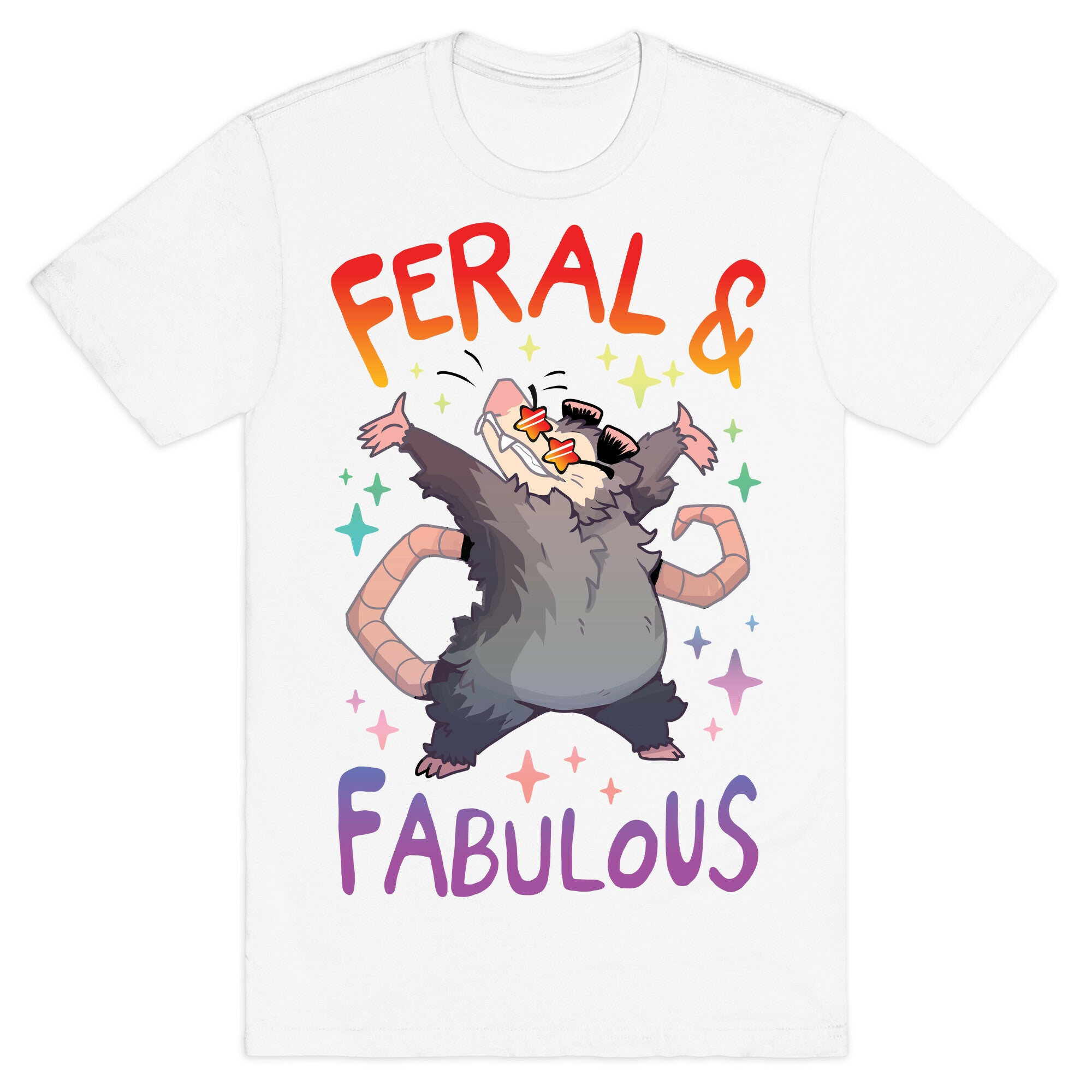 Feral And Fabulous T-Shirt