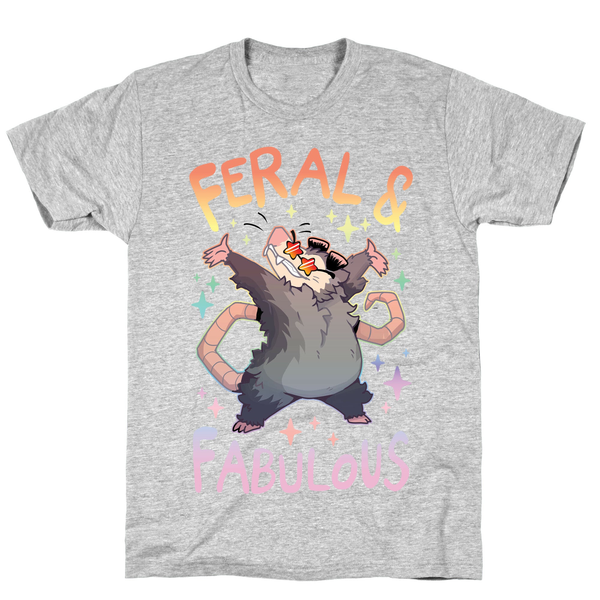 Feral And Fabulous T-Shirt