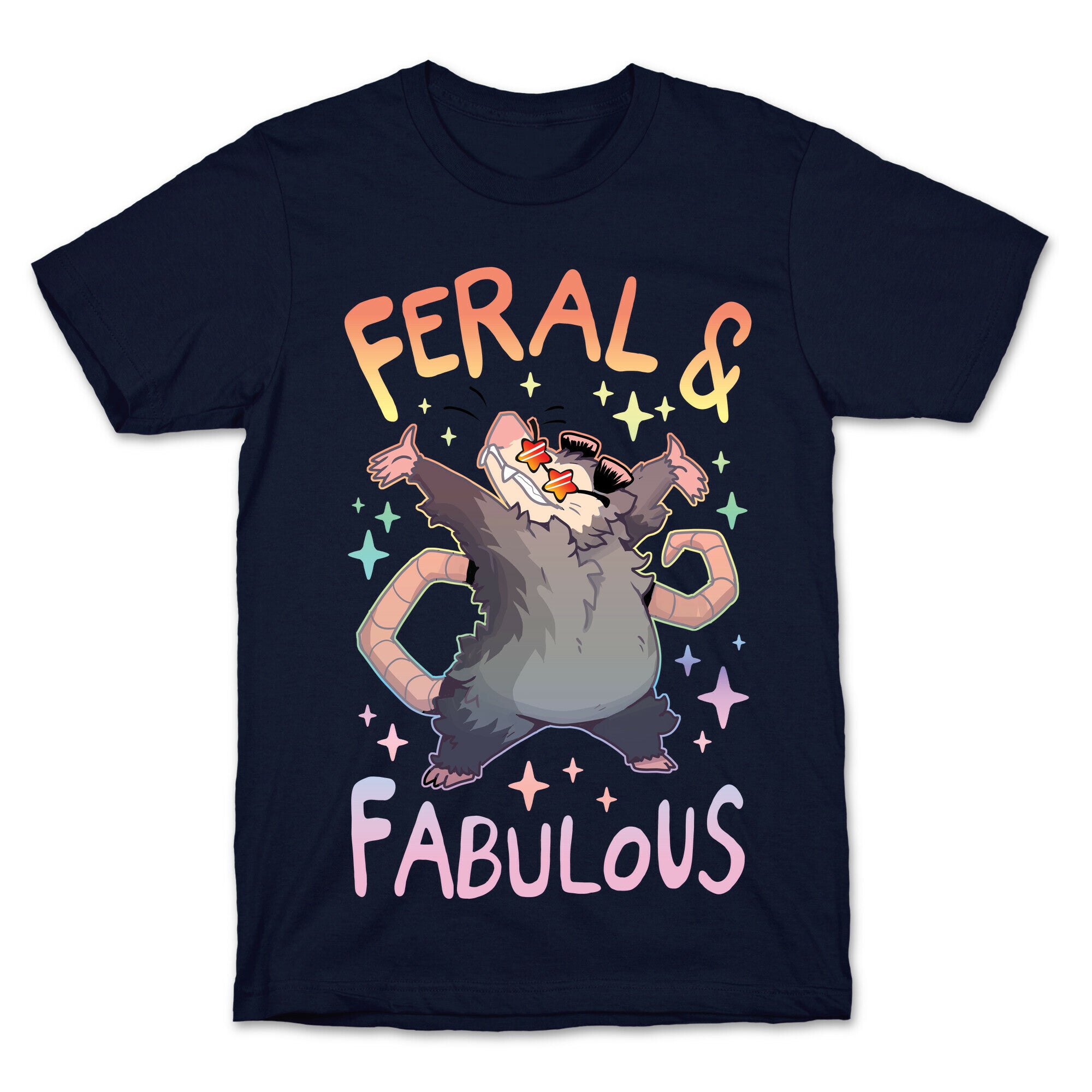 Feral And Fabulous T-Shirt