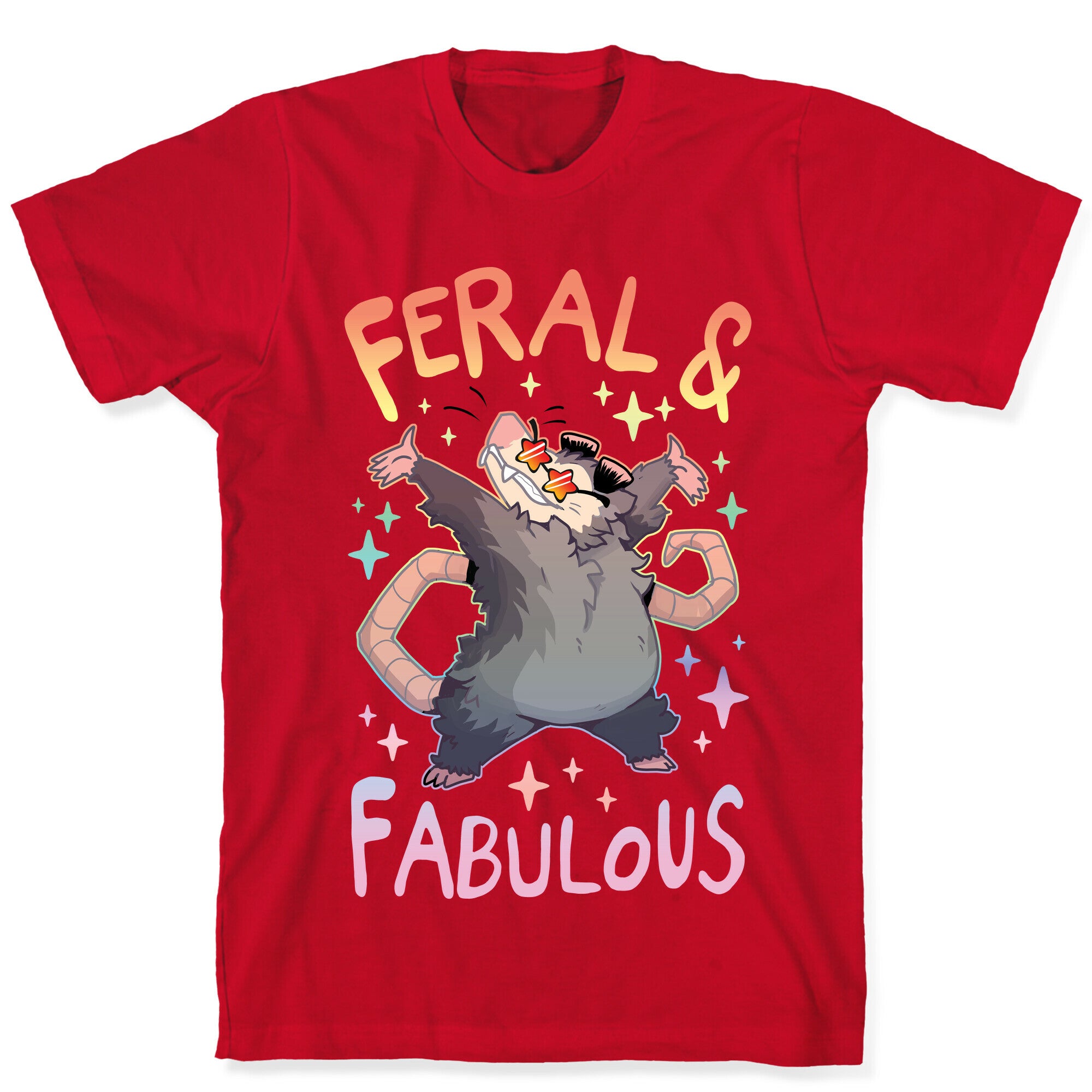Feral And Fabulous T-Shirt