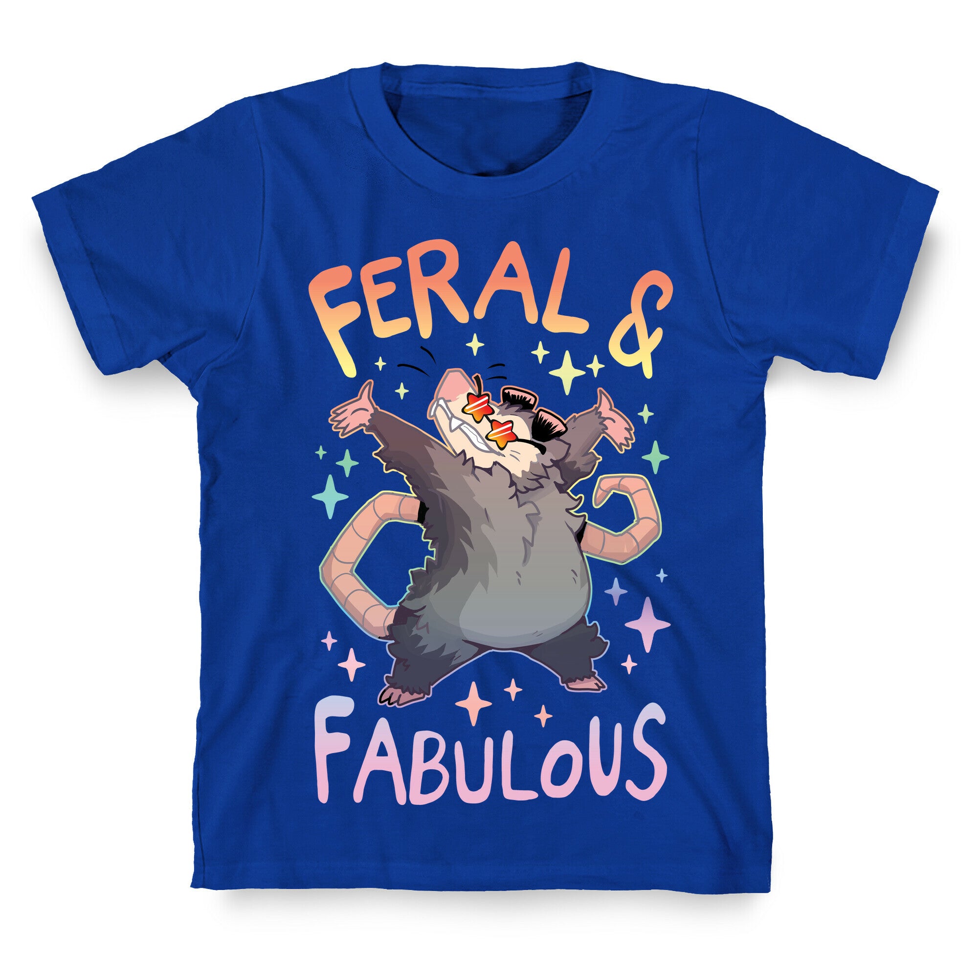 Feral And Fabulous T-Shirt
