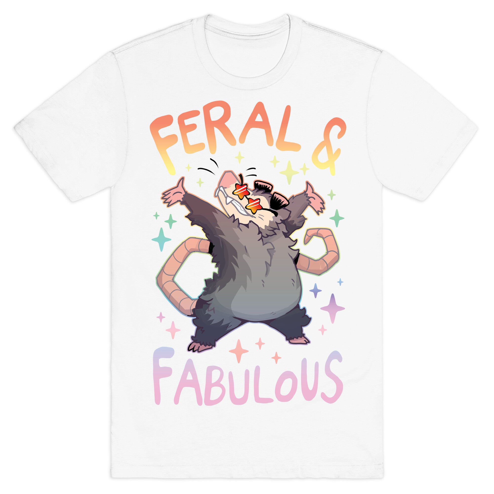 Feral And Fabulous T-Shirt