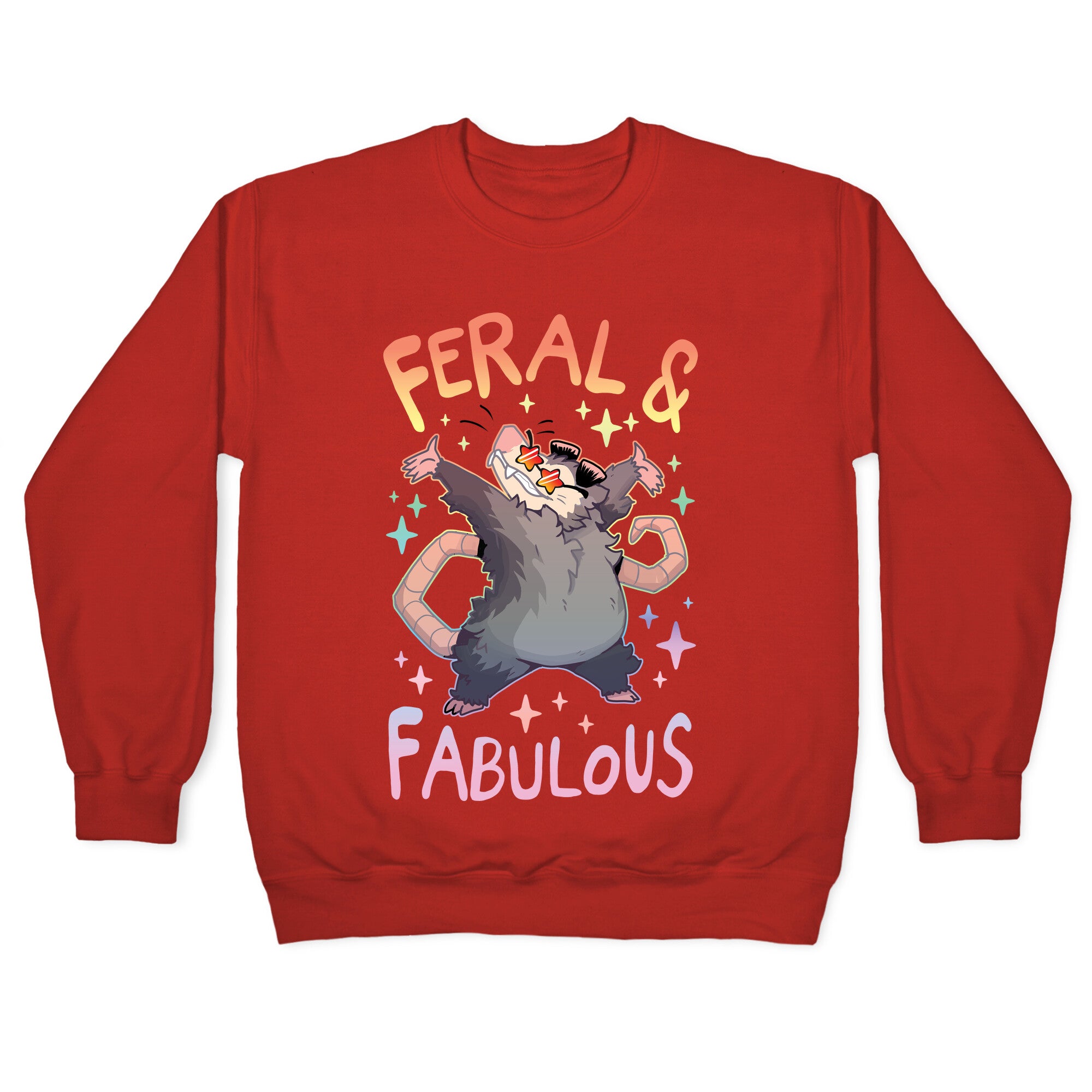 Feral And Fabulous Crewneck Sweatshirt