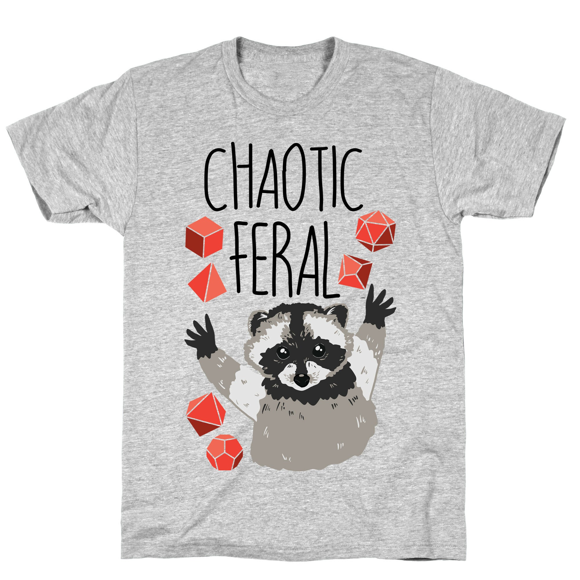 Chaotic Feral T-Shirt
