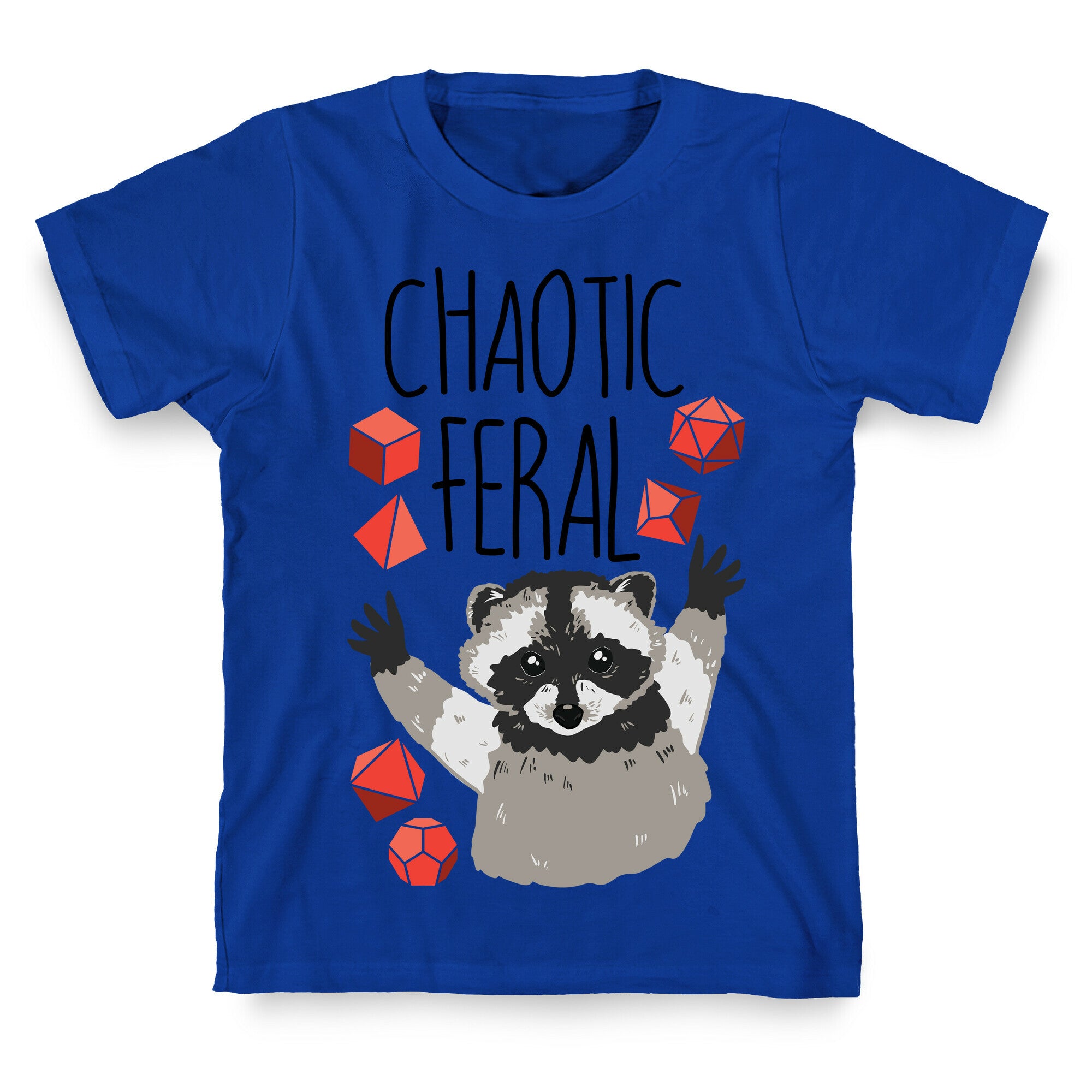 Chaotic Feral T-Shirt