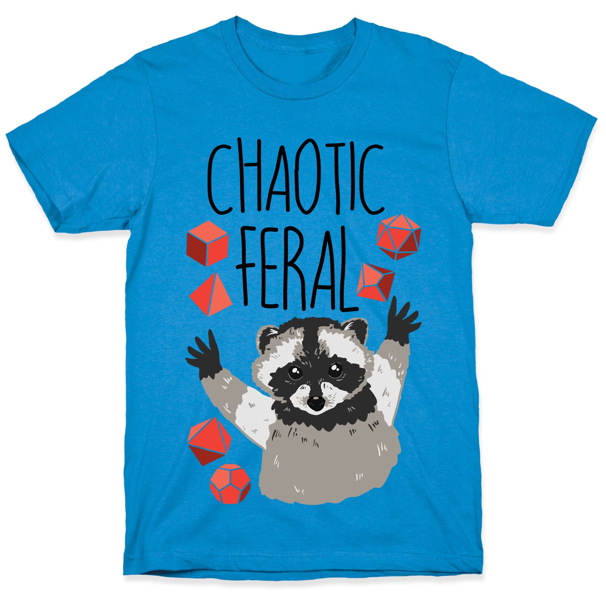 Chaotic Feral T-Shirt