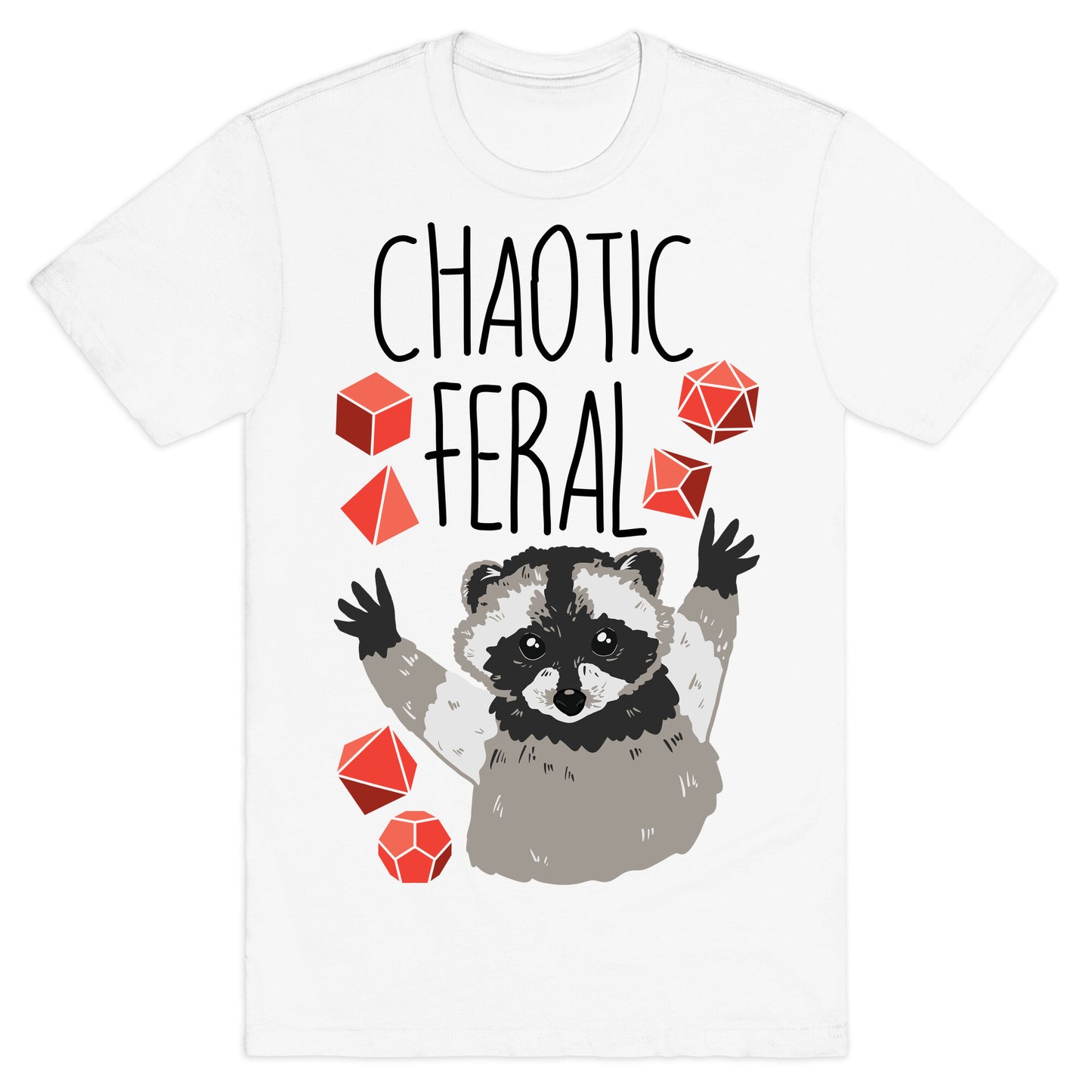 Chaotic Feral T-Shirt