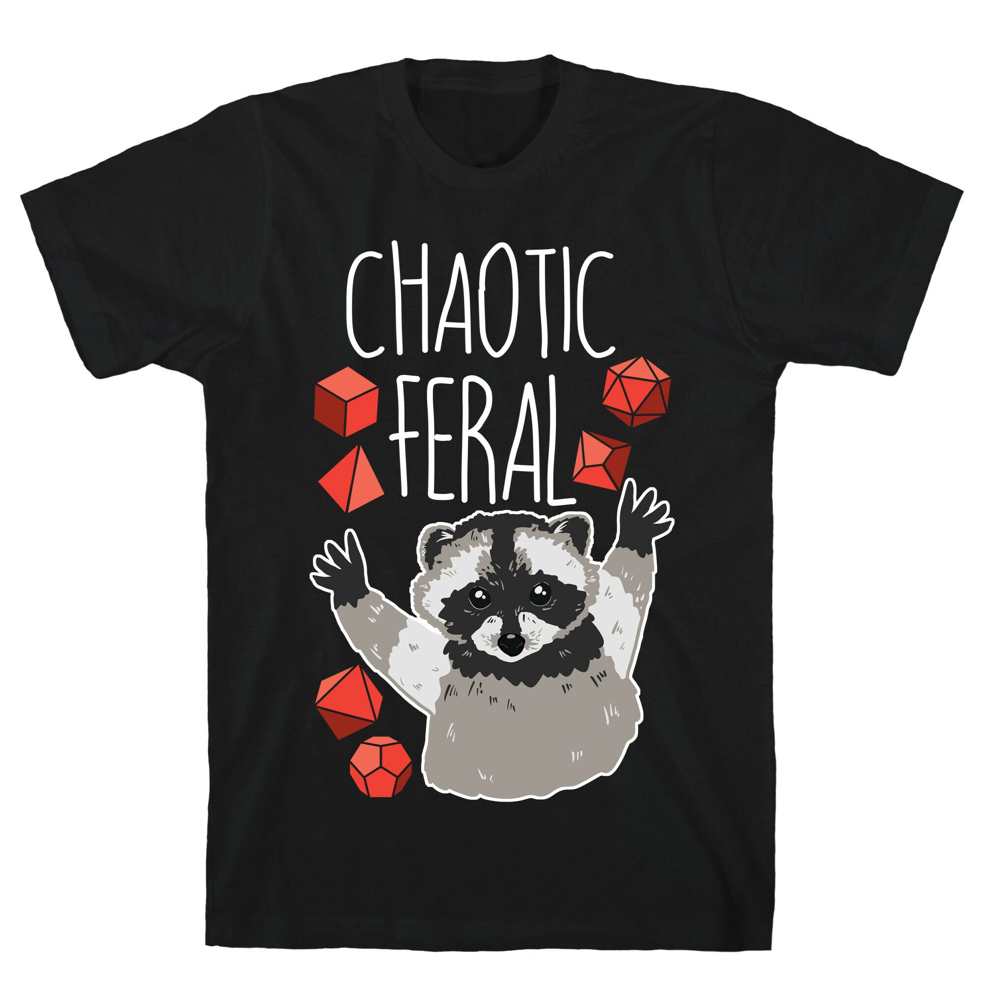 Chaotic Feral T-Shirt