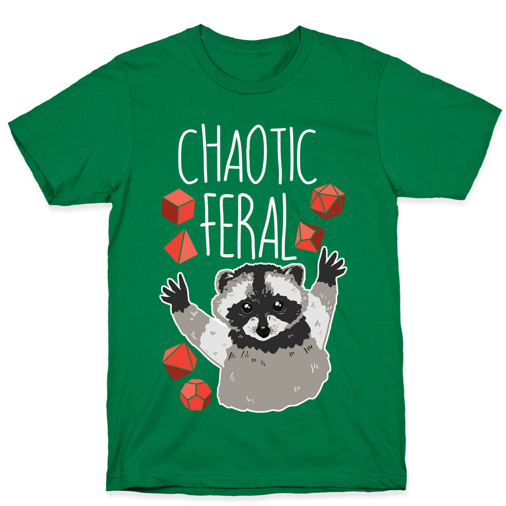 Chaotic Feral T-Shirt