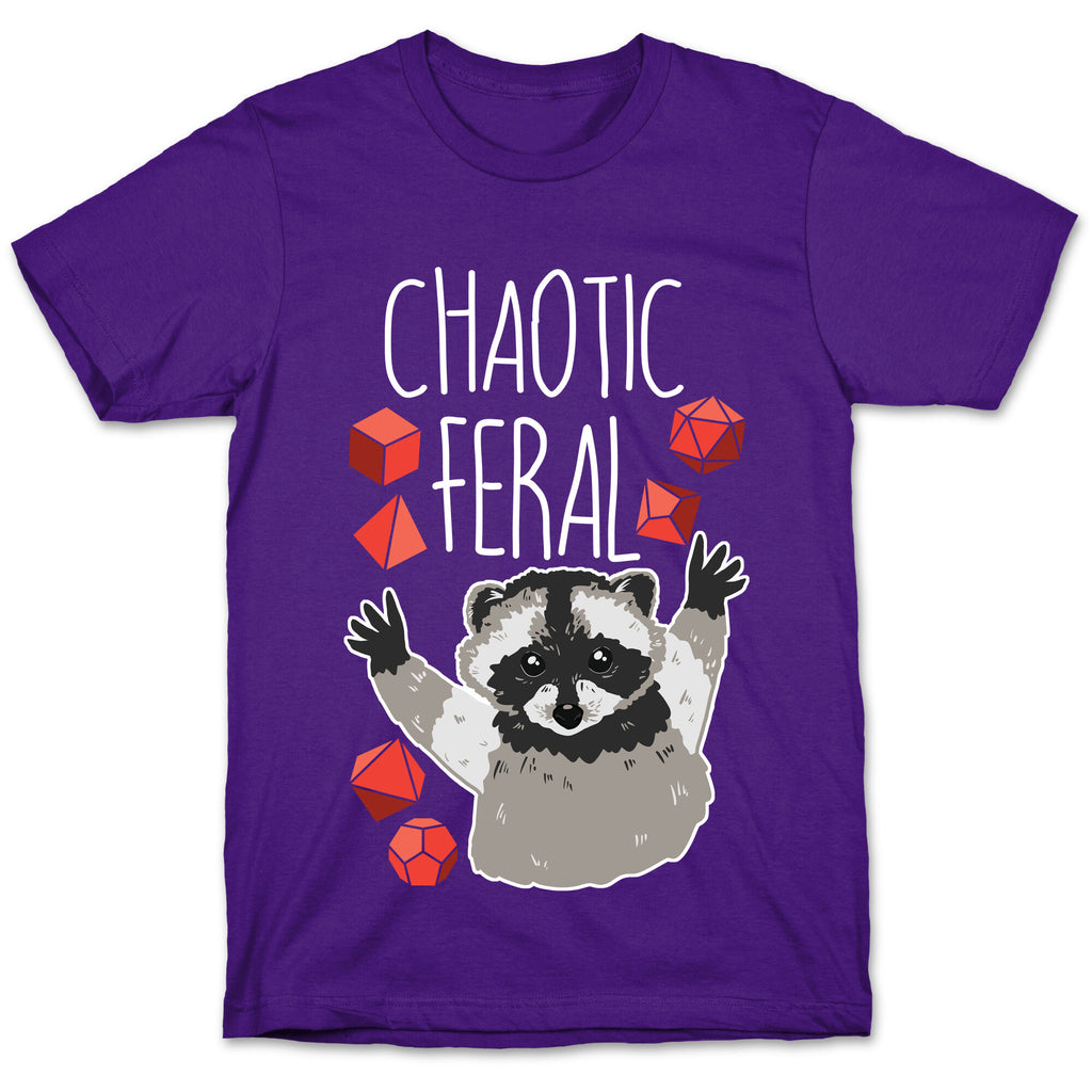 Chaotic Feral T-Shirt