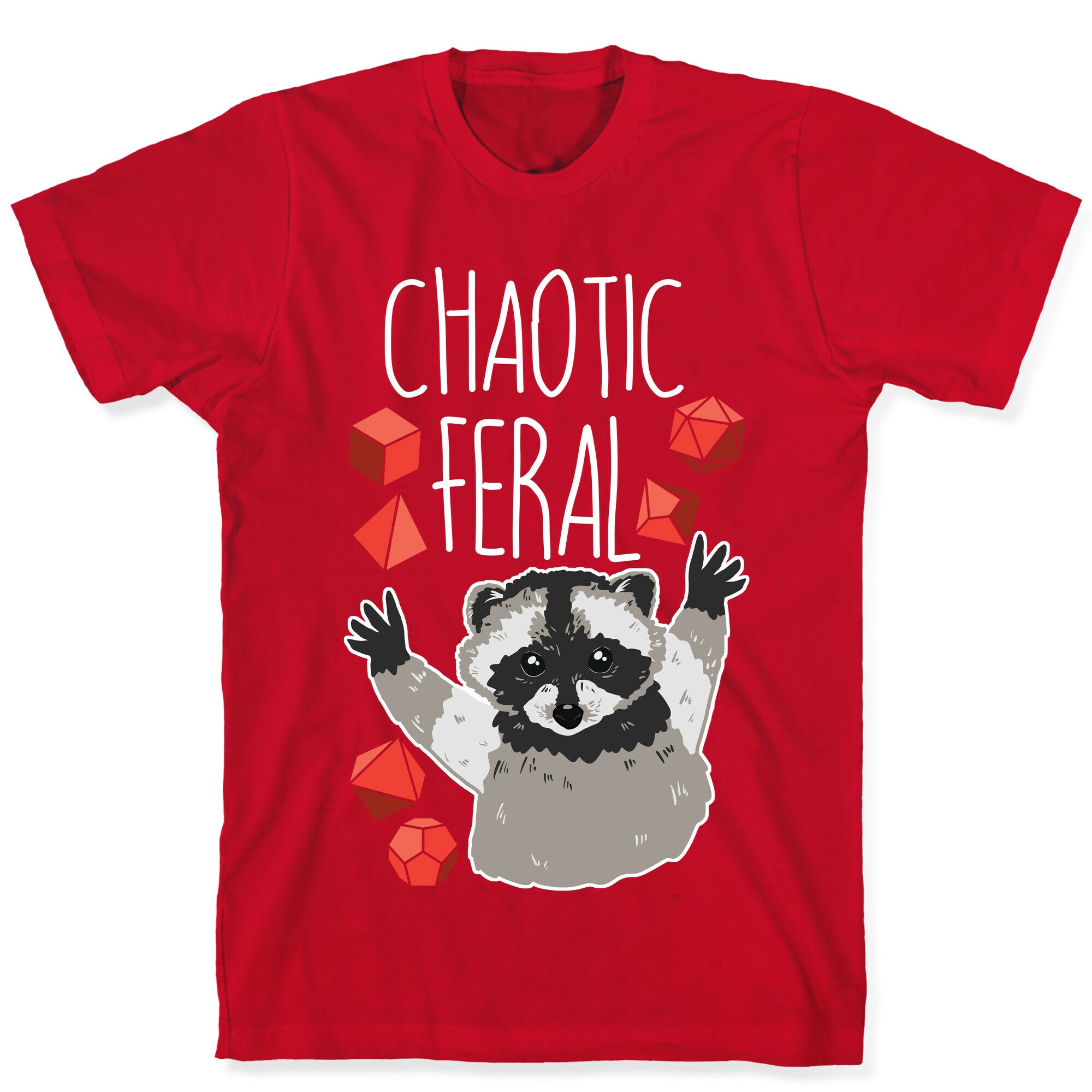 Chaotic Feral T-Shirt