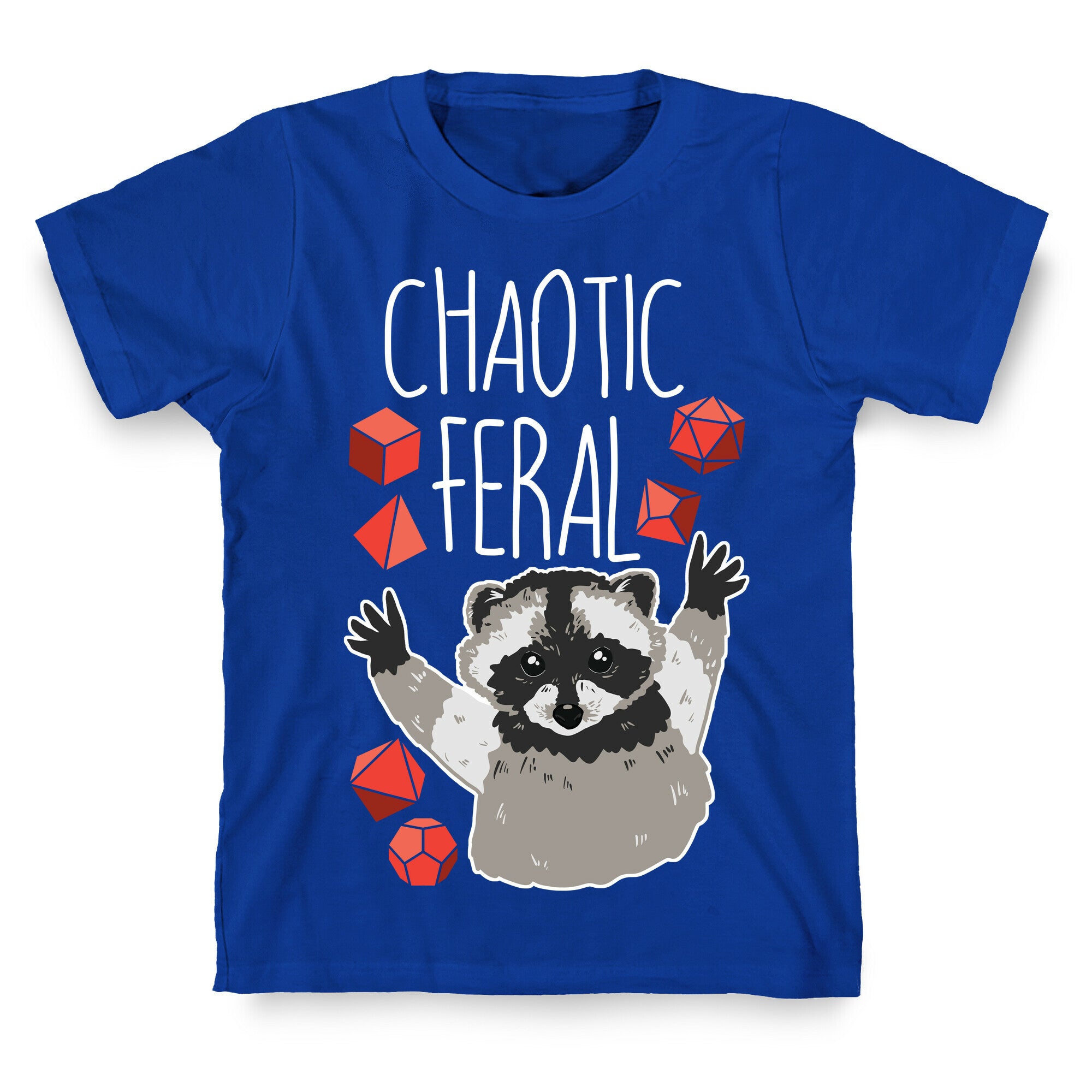 Chaotic Feral T-Shirt