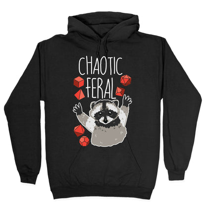 Chaotic Feral Hoodie