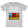 Choose Your Cryptid T-Shirt