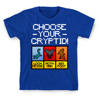 Choose Your Cryptid T-Shirt