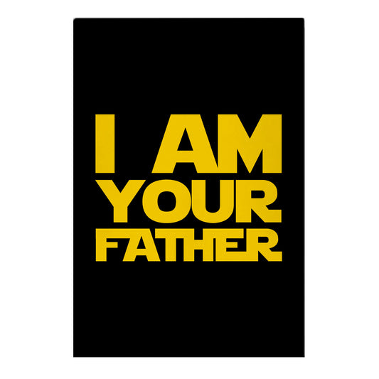 I Am Your Father Garden Flag