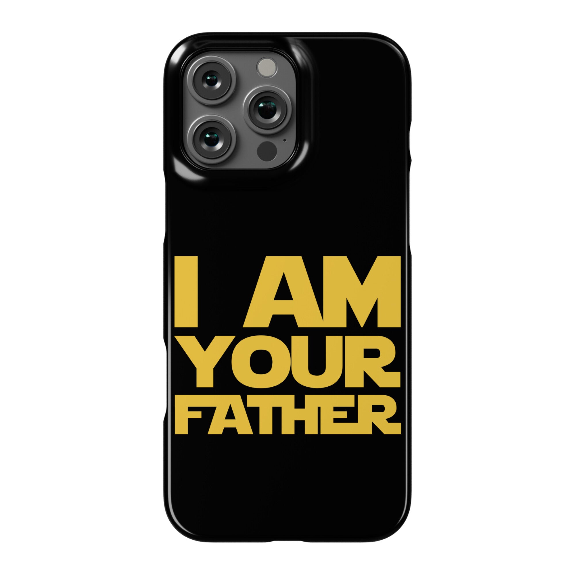 I Am Your Father Phone Case