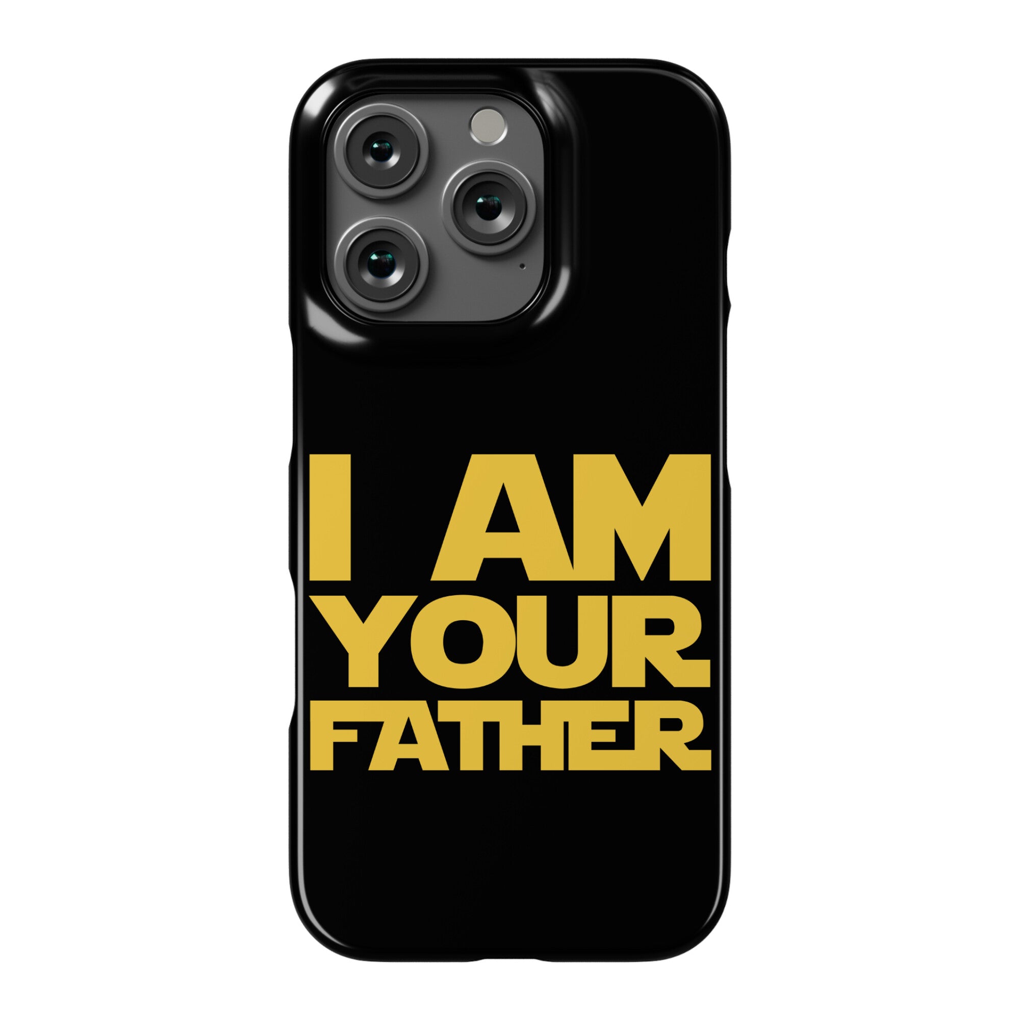I Am Your Father Phone Case