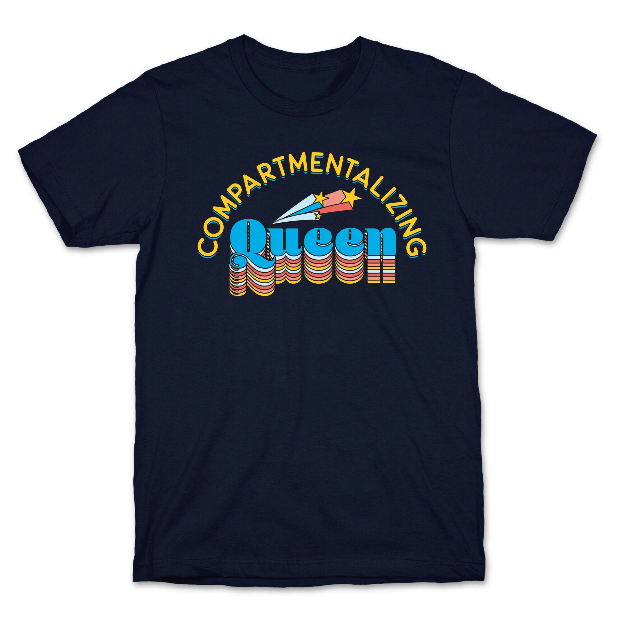 Compartmentalizing Queen T-Shirt