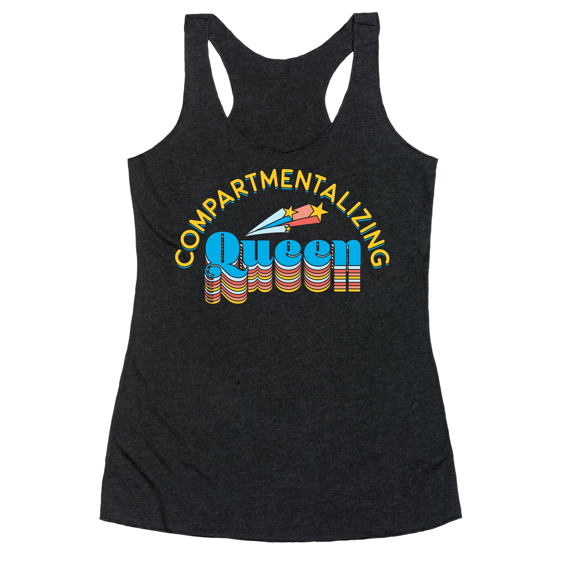 Compartmentalizing Queen Racerback Tank