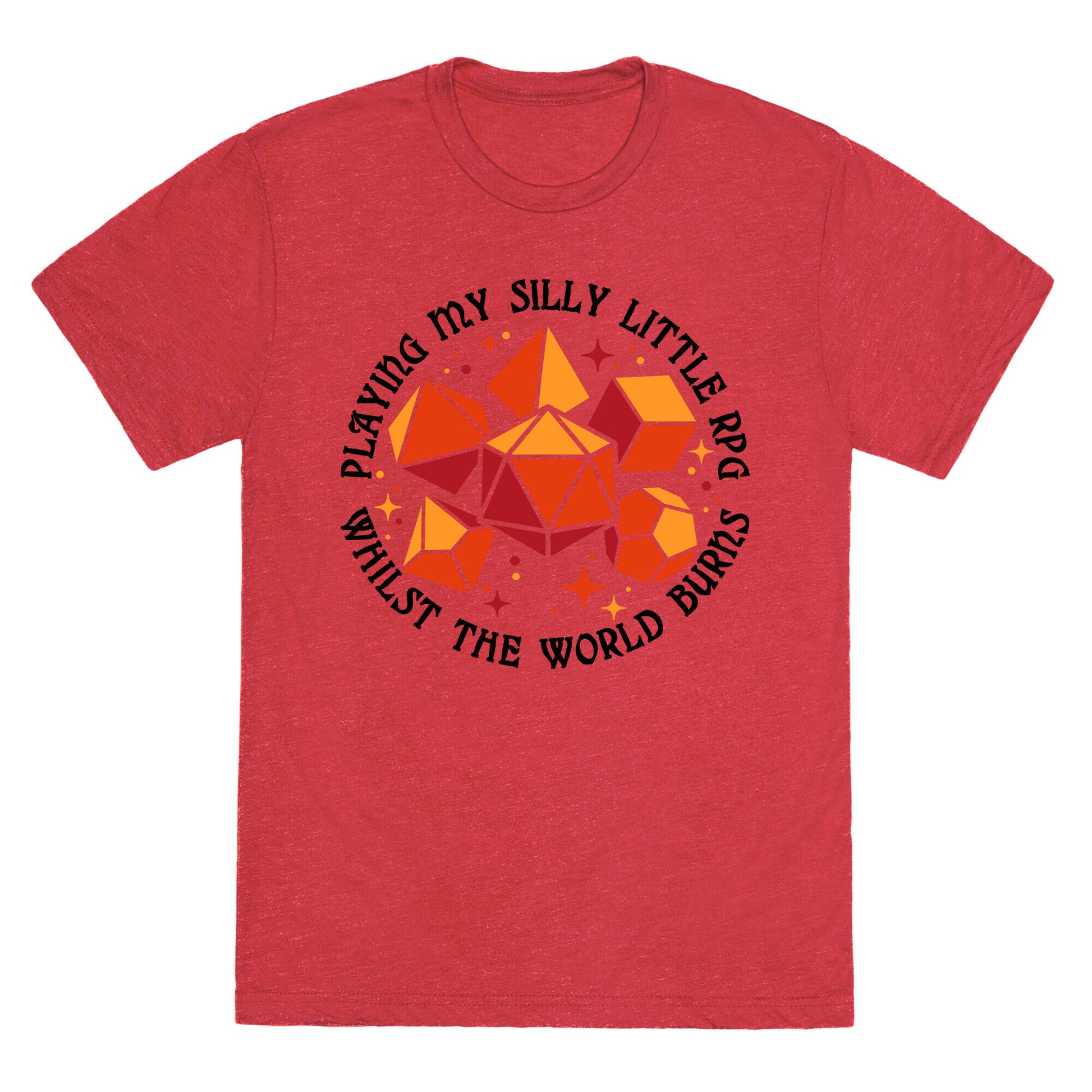 Playing My Silly Little RPG Whilst the World Burns Unisex Triblend Tee