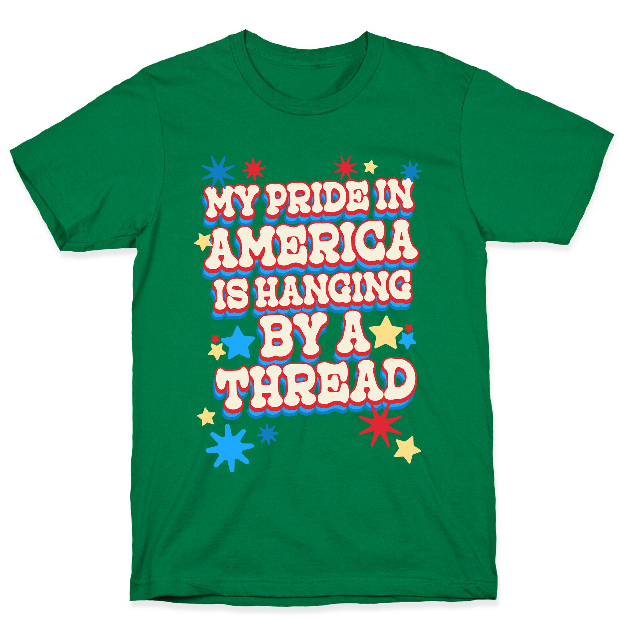 My Pride In America is Hanging By a Thread T-Shirt