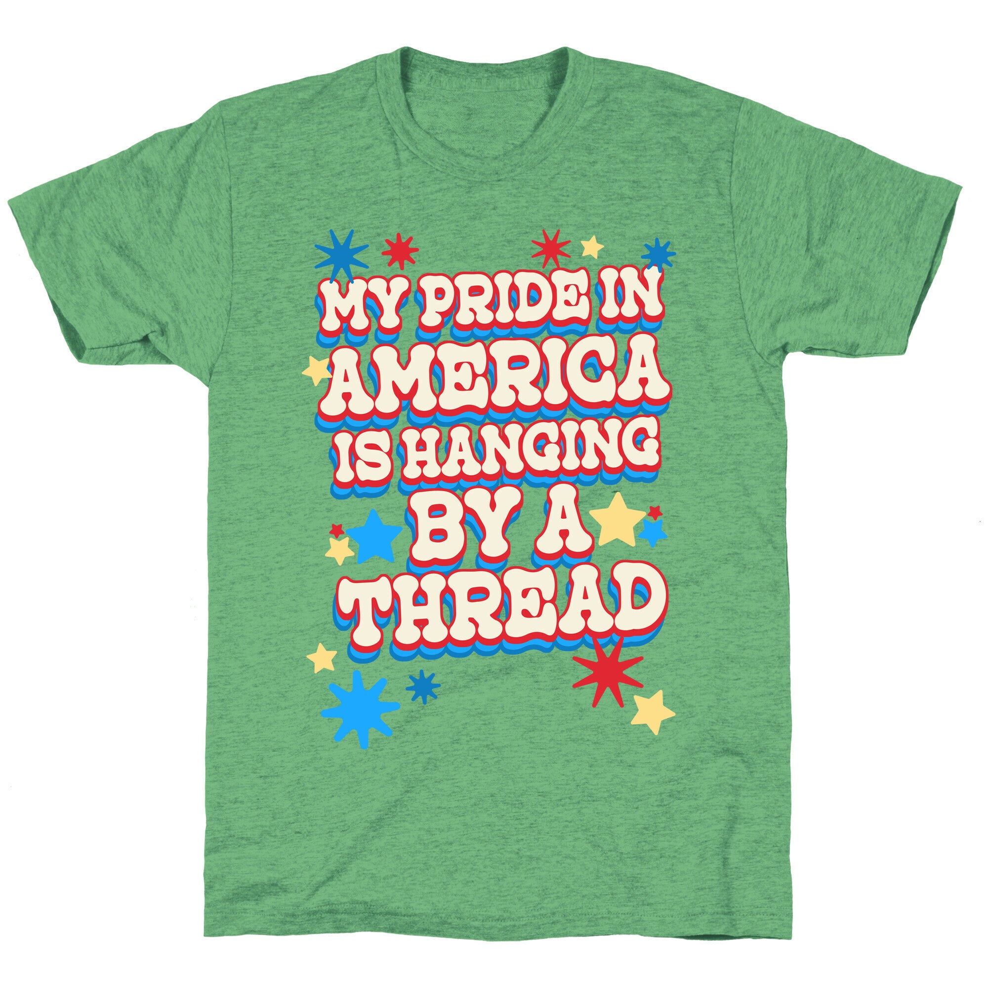 My Pride In America is Hanging By a Thread Unisex Triblend Tee