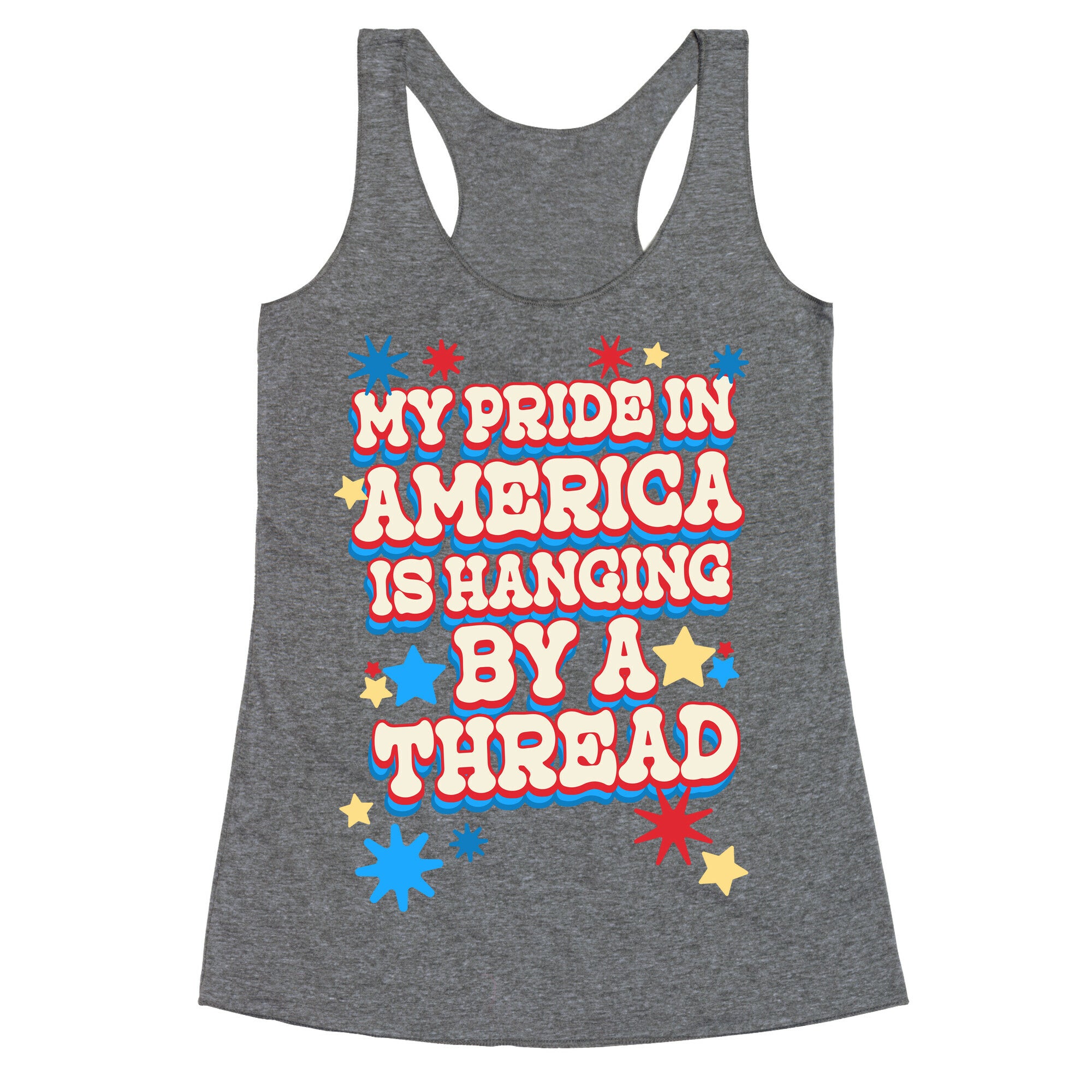 My Pride In America is Hanging By a Thread Racerback Tank