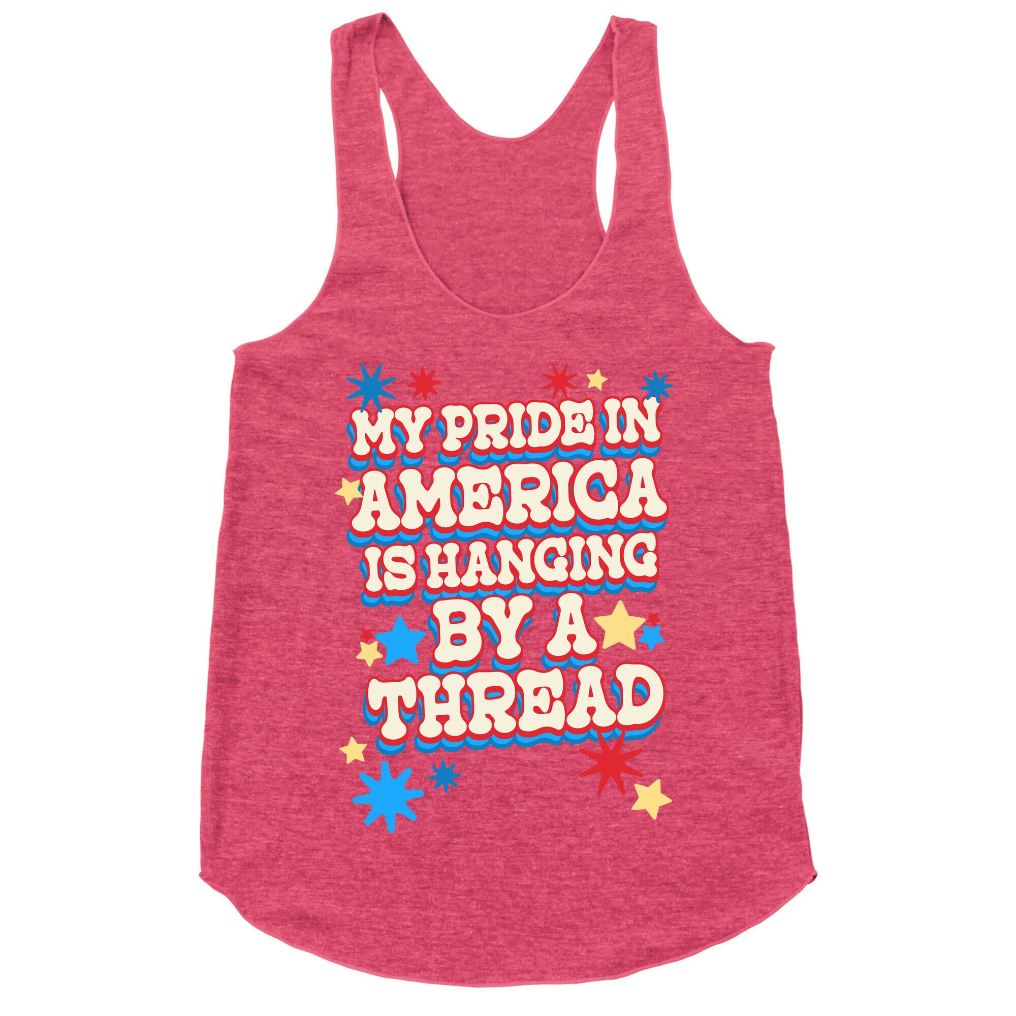 My Pride In America is Hanging By a Thread Racerback Tank