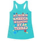 My Pride In America is Hanging By a Thread Racerback Tank