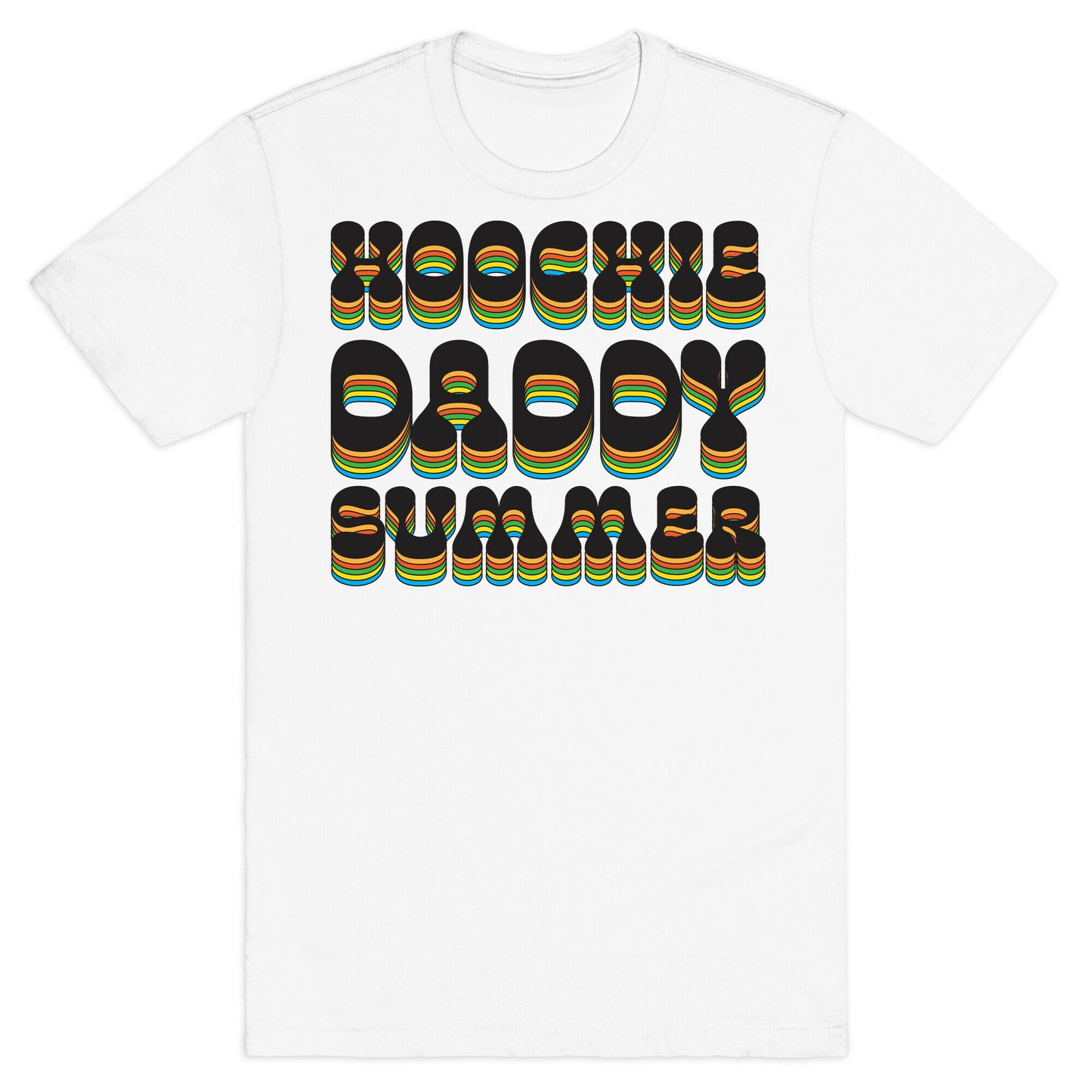 Hoochie Daddy Summer T-Shirt