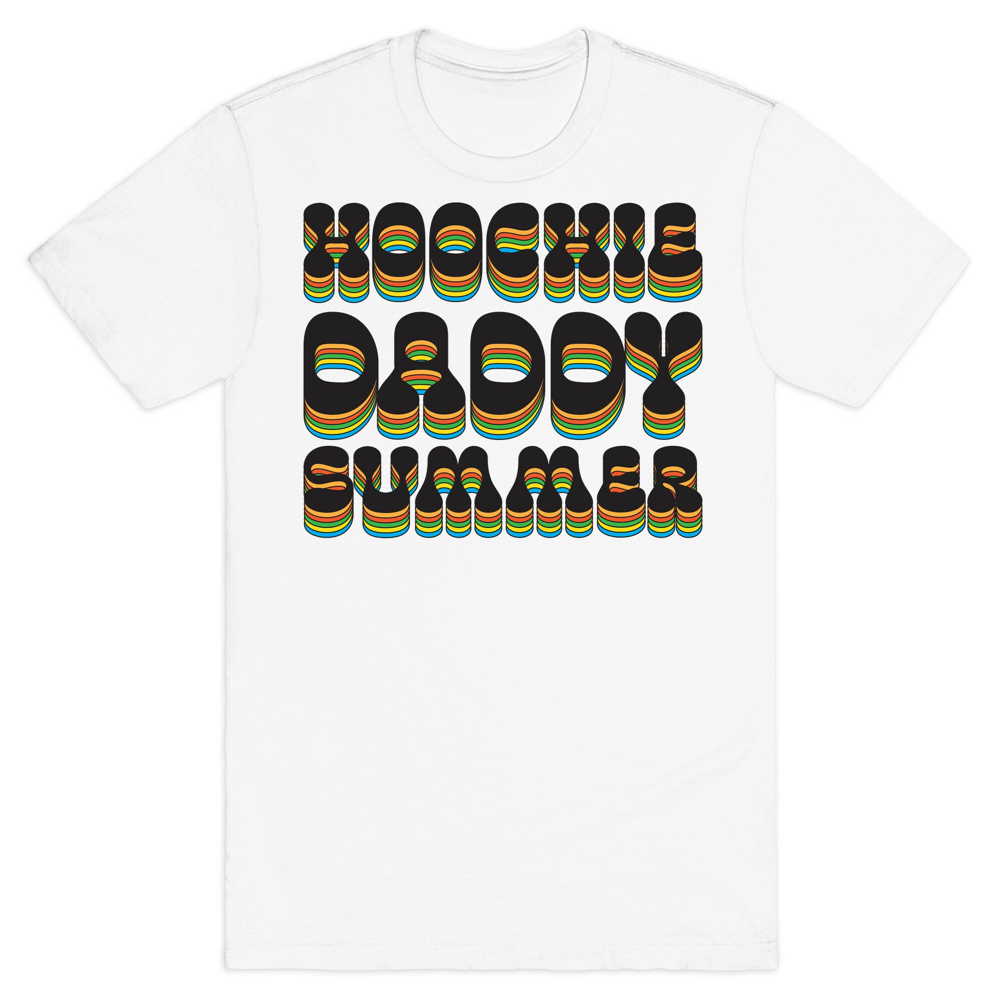 Hoochie Daddy Summer T-Shirt