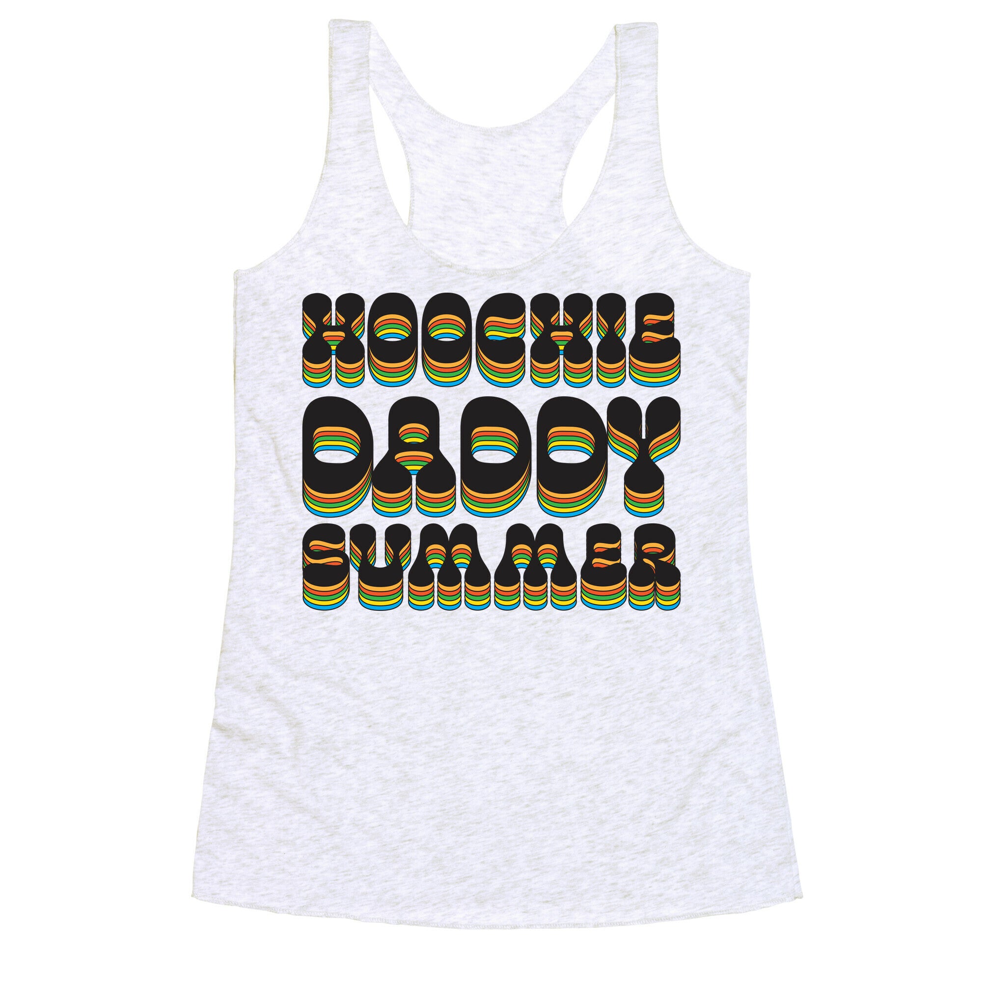 Hoochie Daddy Summer Racerback Tank