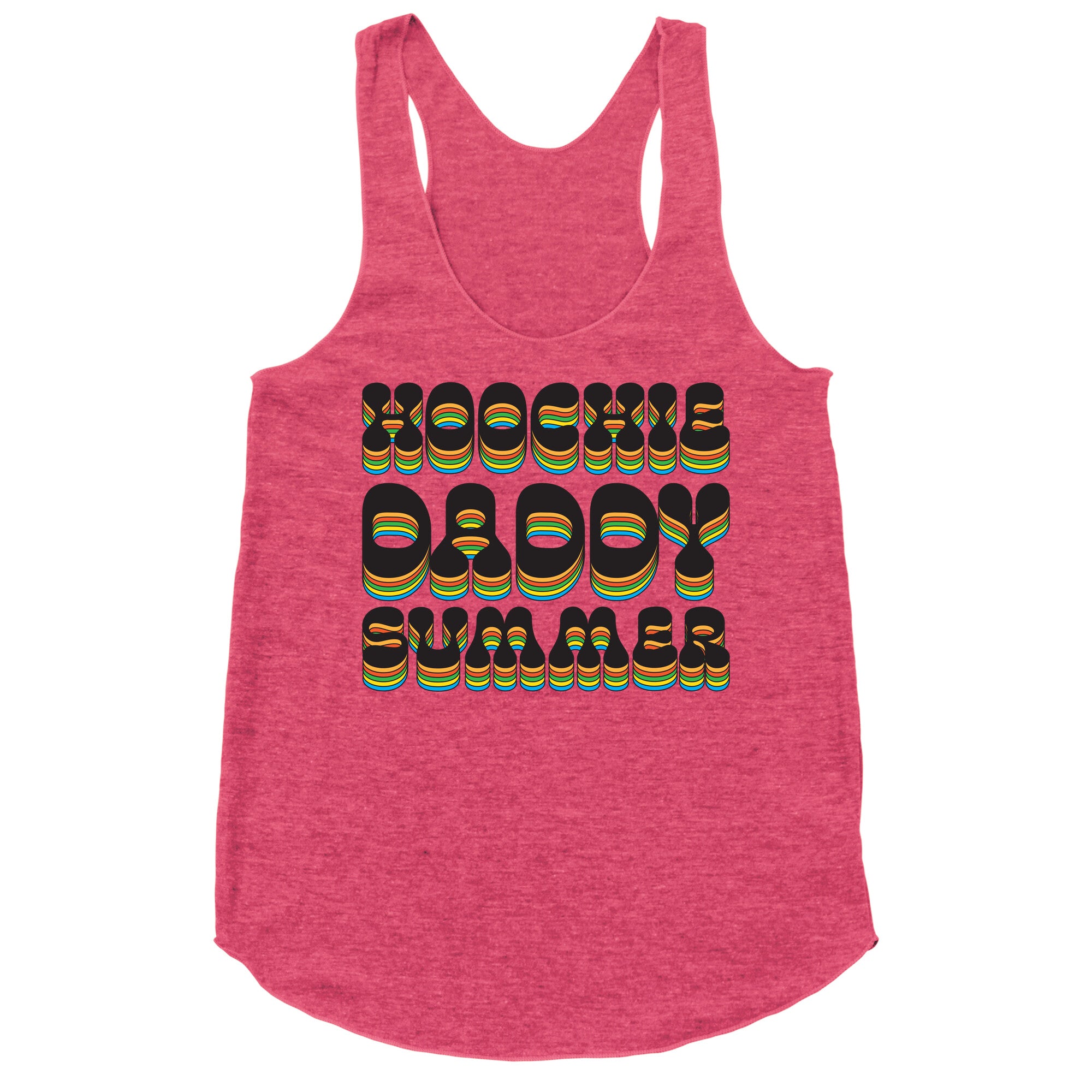 Hoochie Daddy Summer Racerback Tank