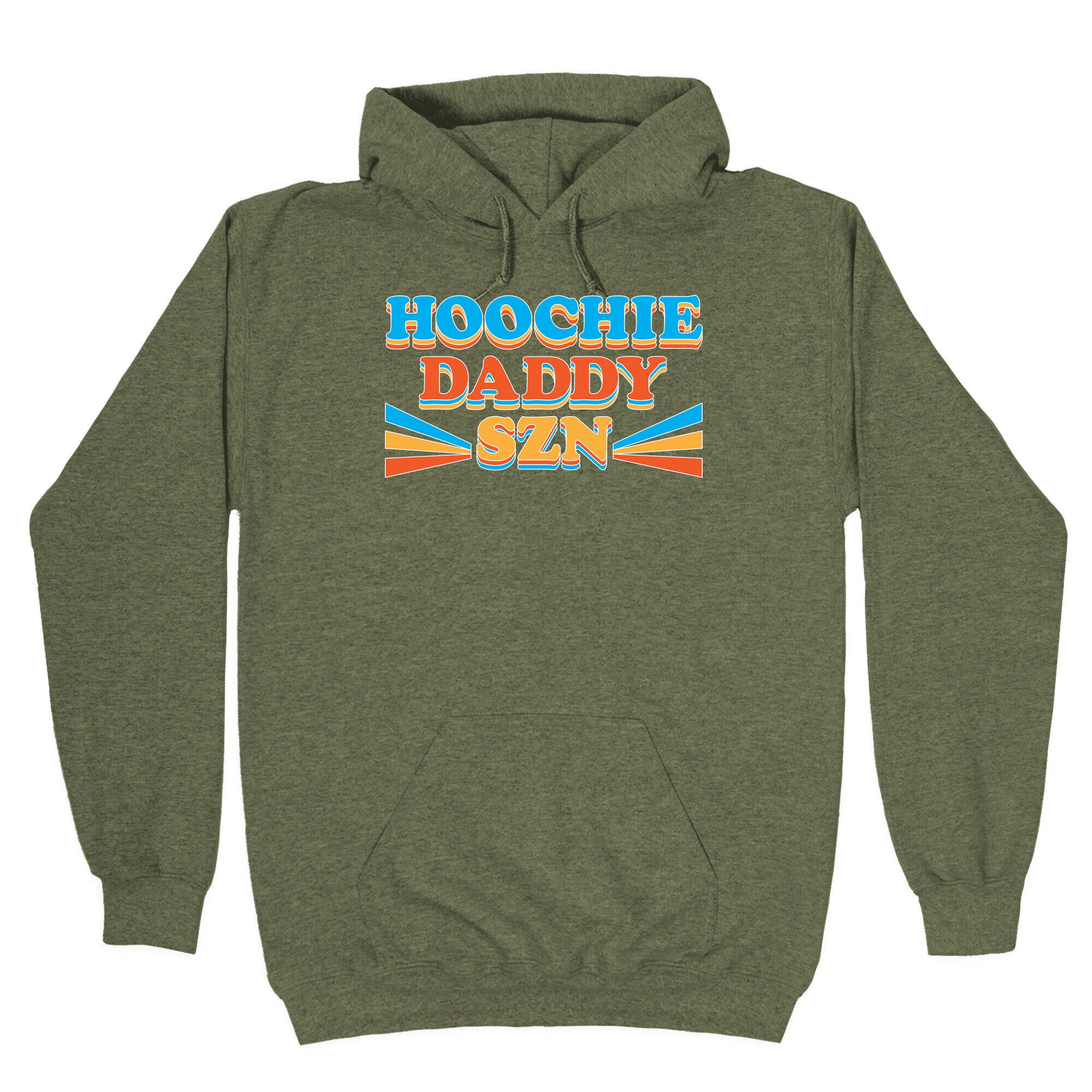 Hoochie Daddy Szn Hoodie