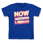 Now That's What I Call A Lesbian T-Shirt