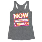 Now That's What I Call A Lesbian Racerback Tank