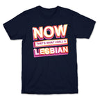 Now That's What I Call A Lesbian T-Shirt