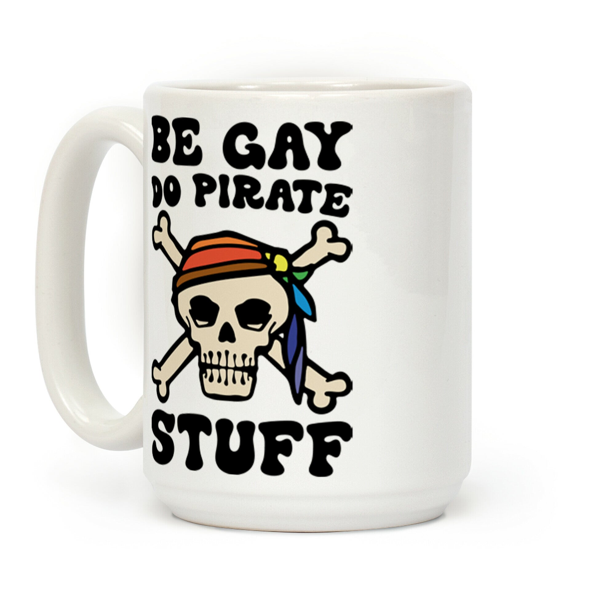 Be Gay Do Pirate Stuff Coffee Mug