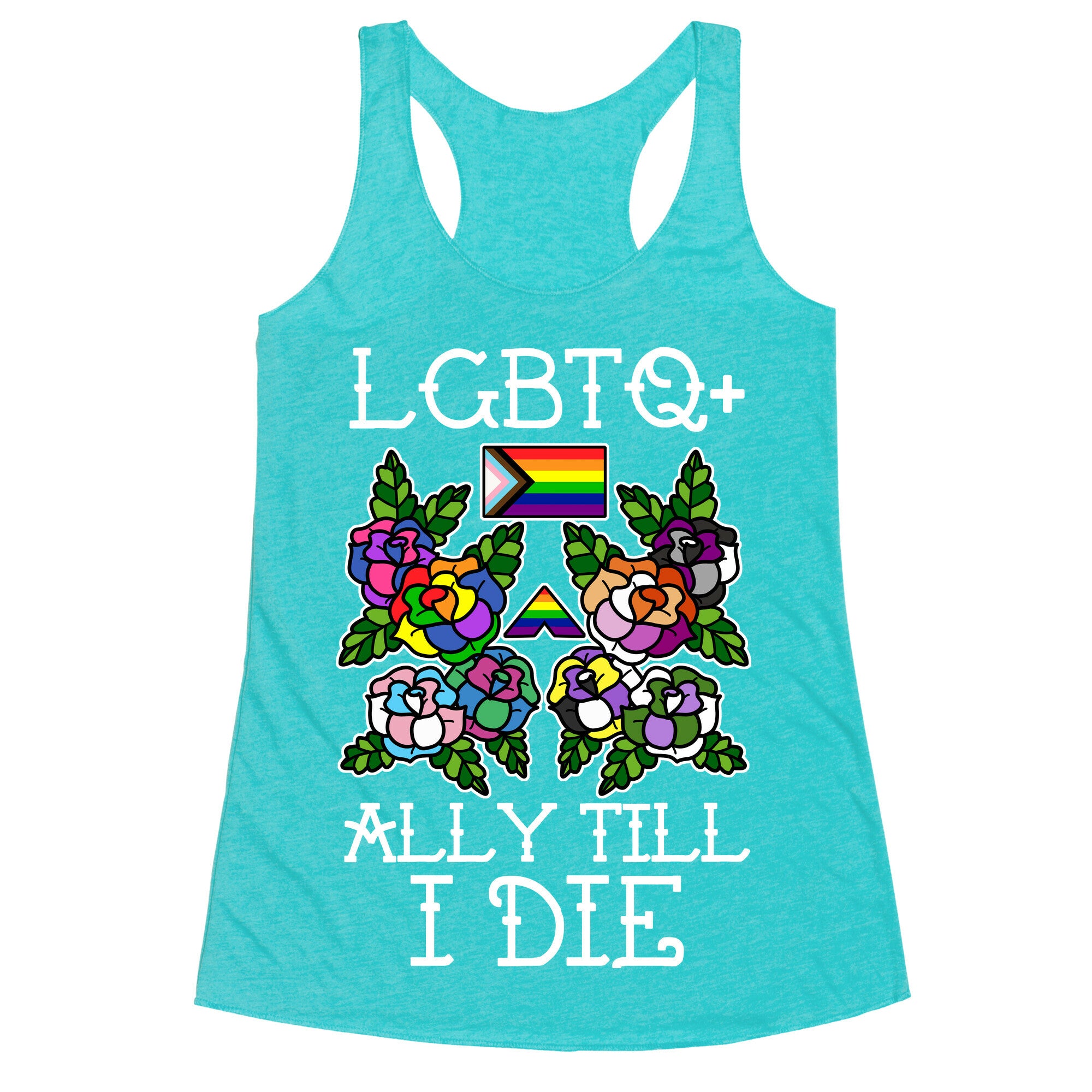 LGBTQ+ Ally Till I Die Racerback Tank